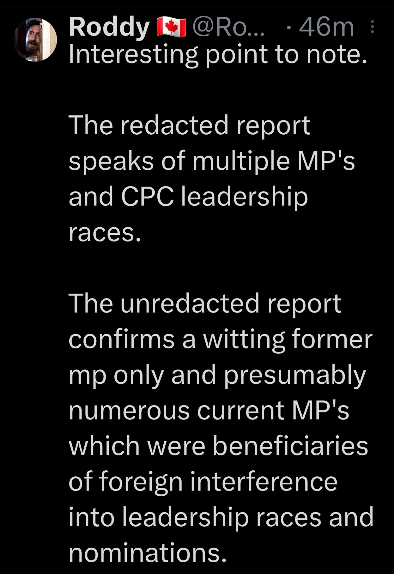 Roddy @Ro... .46m ⠀ Interesting point to note.
The redacted report speaks of multiple MP's and CPC leadership
races.
The unredacted report confirms a witting former mp only and presumably numerous current MP's which were beneficiaries of foreign interference into leadership races and
nominations.