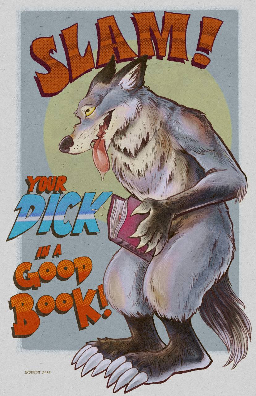 Poster in a vintage style of a wolf holding a book over his cock that reads “SLAM! YOUR DICK IN A GOOD BOOK!”