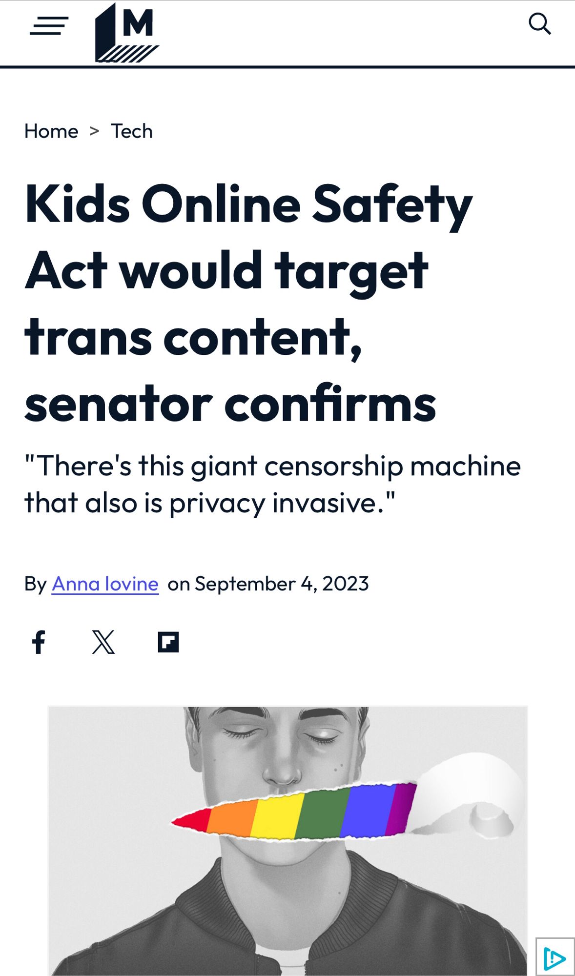 Home > Tech
Kids Online Safety
Act would target trans content, senator confirms
"There's this giant censorship machine that also is privacy invasive."
By Anna lovine on September 4, 2023