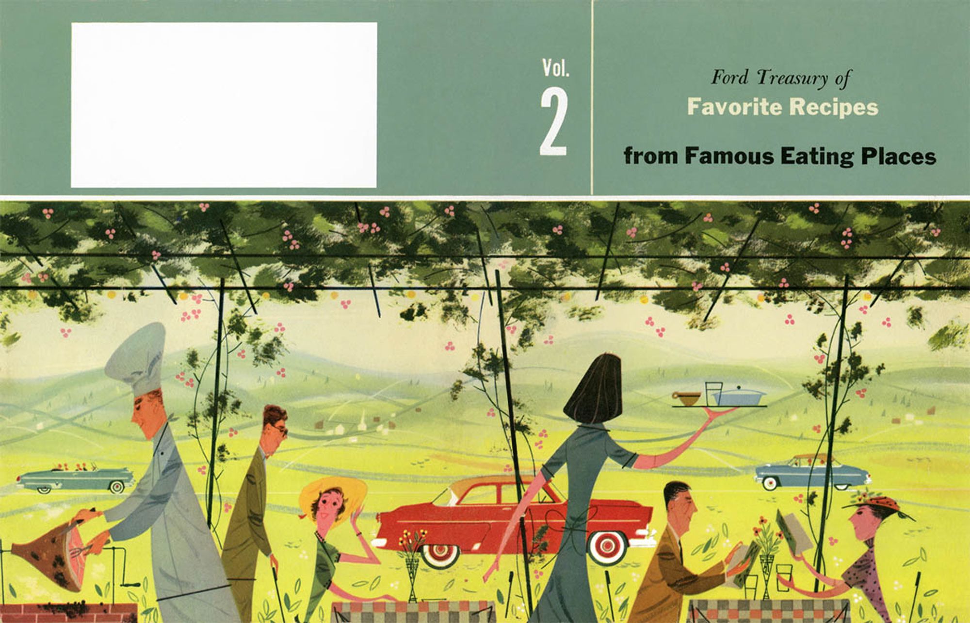 Cover to Ford Treasury of Favorite Recipes from Famous Eating Places, Vol. 2. Features a stylized midcentury illustration of an outdoor restaurant setting with a floral canopy, overlooking a beautiful, tranquil scene, complete with rolling green hills and few 1950s-era cars, including a nice red 1954 Ford in the middle.