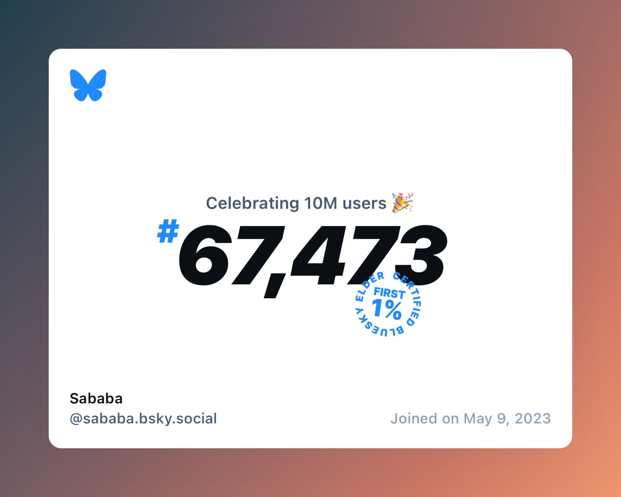 A virtual certificate with text "Celebrating 10M users on Bluesky, #67,473, Sababa ‪@sababa.bsky.social‬, joined on May 9, 2023"