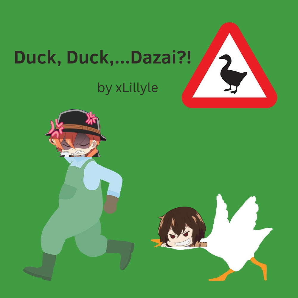 untitled goose game cover with angry wan chuuya's head edited on the farmer's body, menacing wan dazai's head edited on the goose and the title replaced by "Duck, Duck,...Dazai?! - by xLillyle"