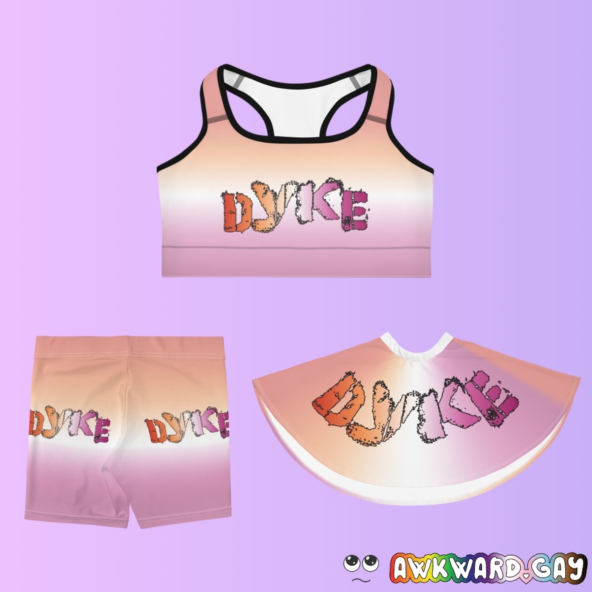 Mockup of a sports bra, shorts, and skater skirt with a faded lesbian pride gradient, and the word "Dyke" with a full colour lesbian pride gradient running across the letters