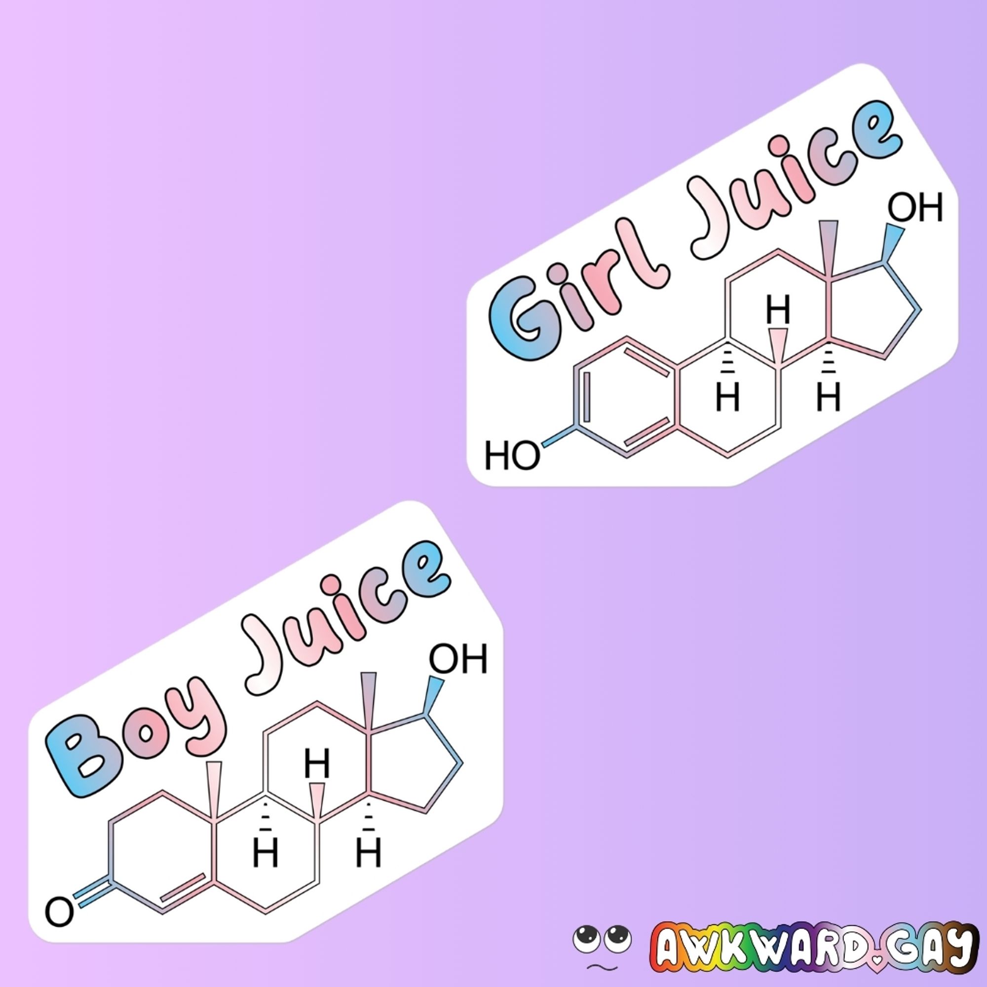 Mockup of 2 stickers, featuring the chemical symbols for Estrogen and Testosterone molecules with the words "girl juice" and "boy juice" respectively. Both are coloured with a trans pride flag gradient