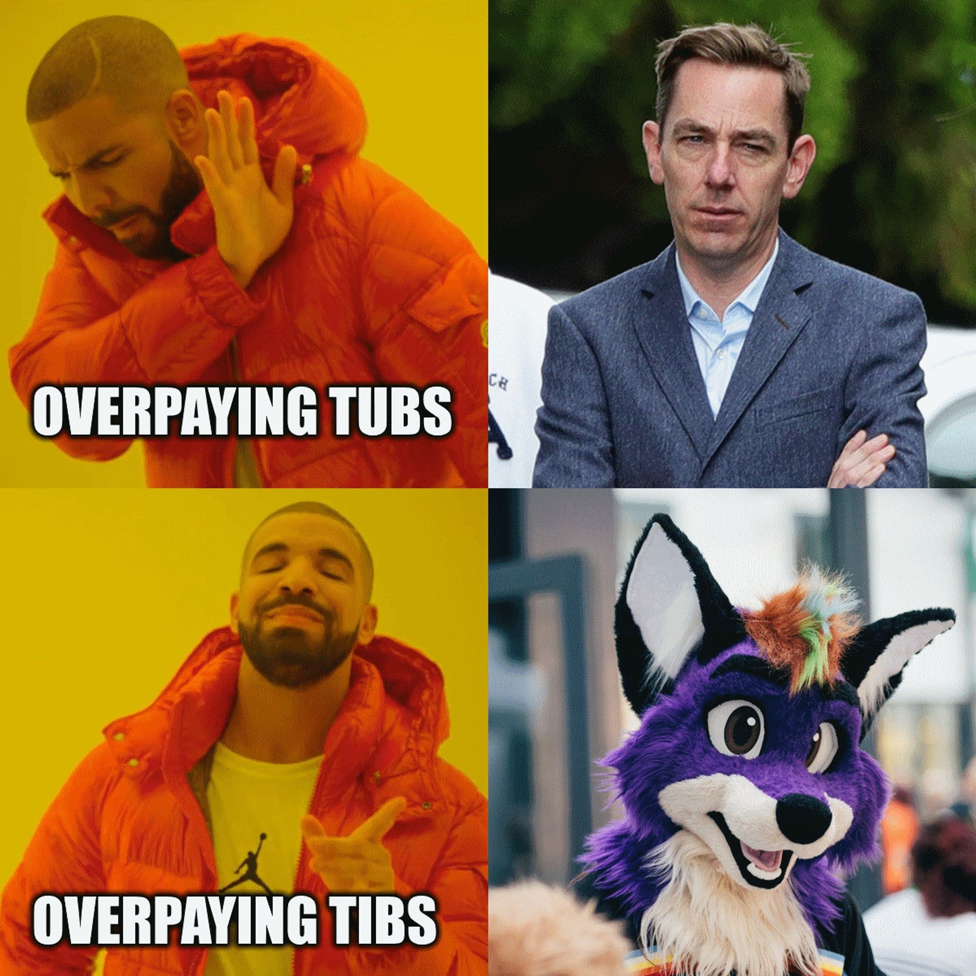 Drake meme format, a picture of Ryan Tubridy beside "overpaying Tubs" and unhappy Drake. Below, a picture of Tibs' fursona, a purple fox, beside "overpaying Tibs" and happy Drake