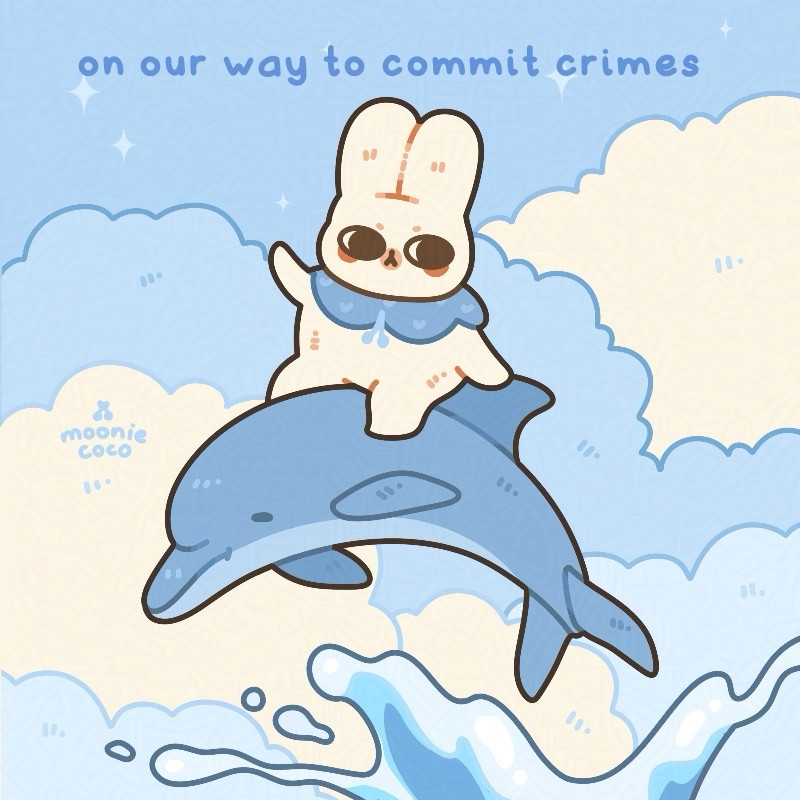 Bunny is riding a dolphin who just jumped out of the water. Background is a blue sky with white clouds. Text above saying on our way to commit crimes. 