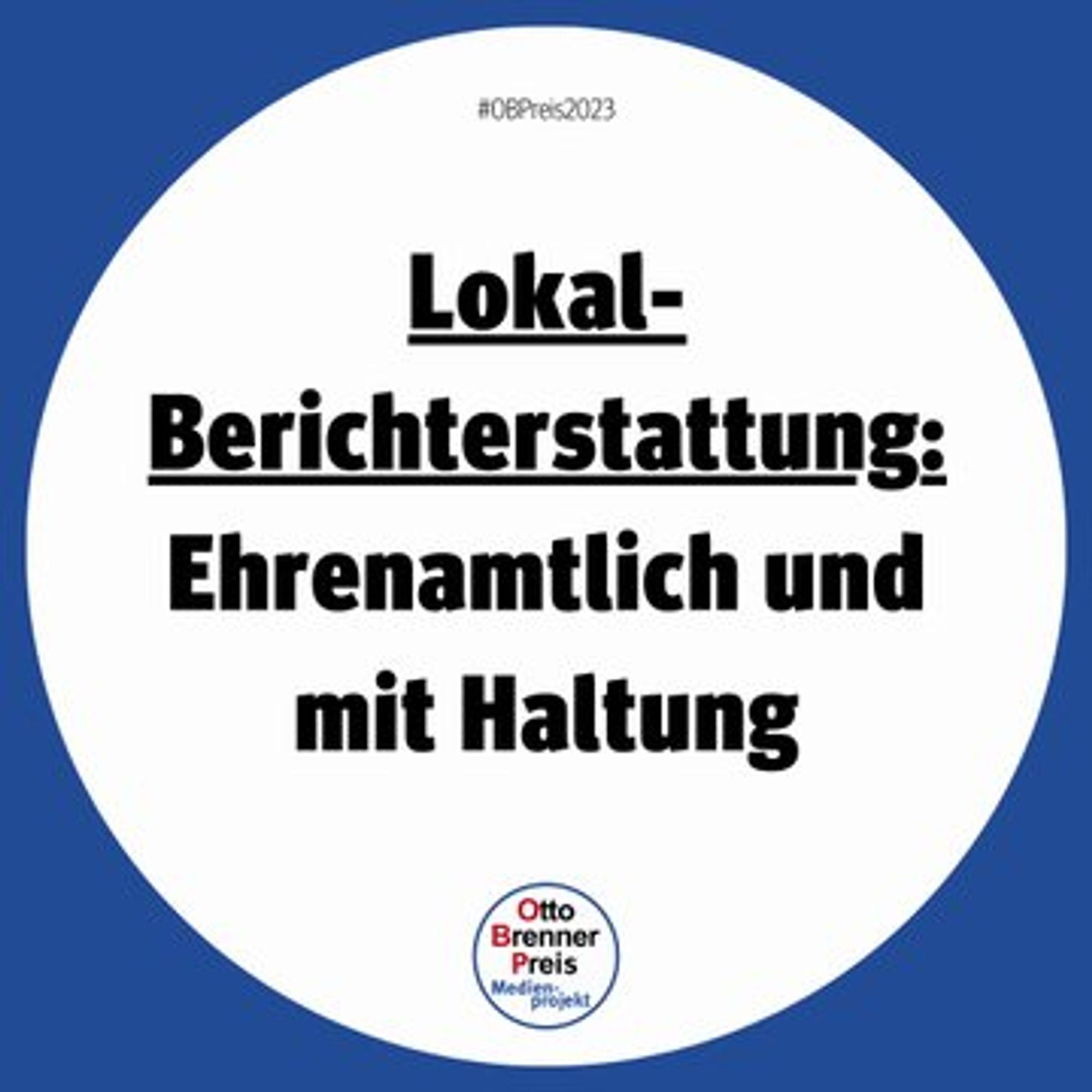 Lokal-Berichterstattung: Ehrenamtlich und mit Haltung