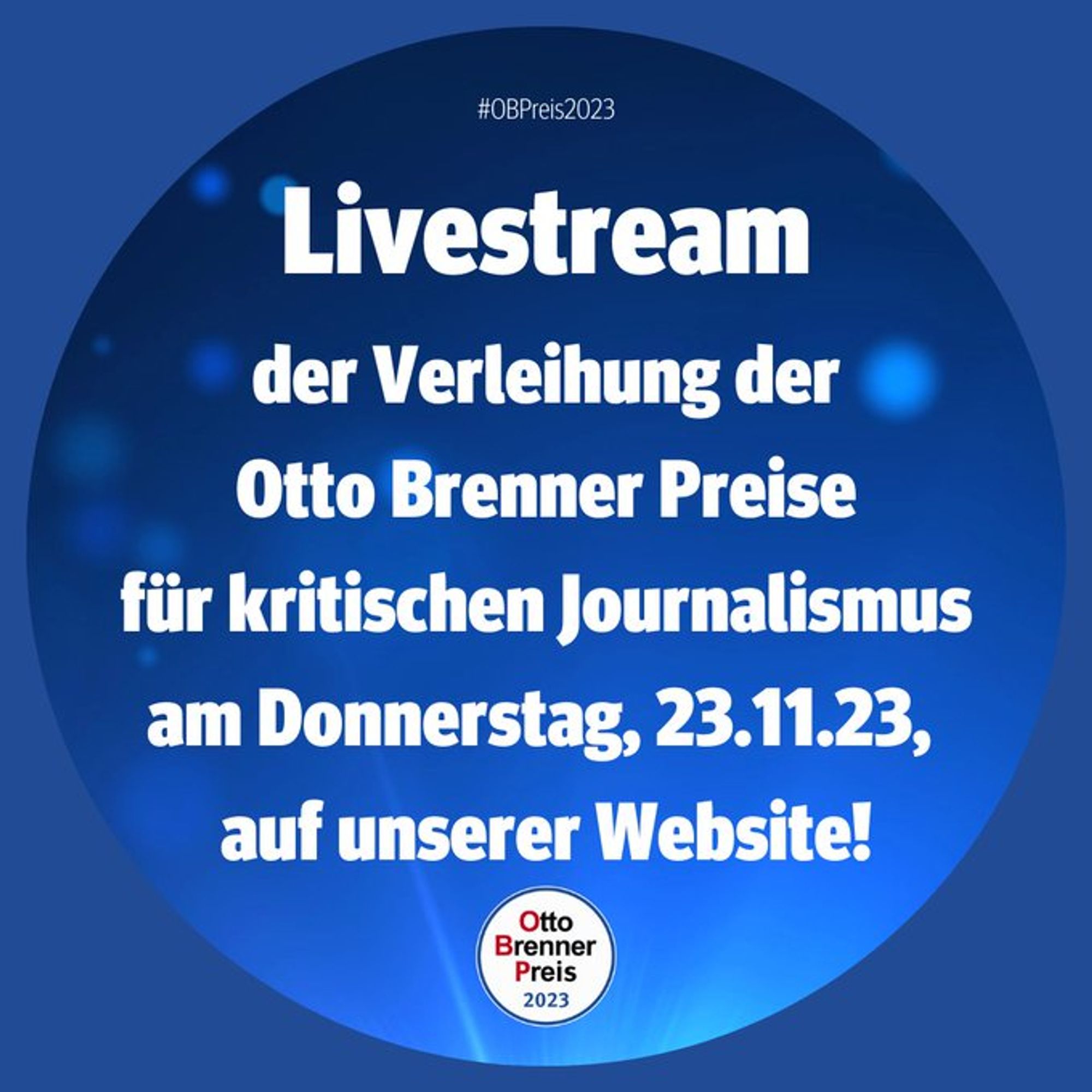 Livestream der Verleihung der Otto Brenner Preise für kritischen Journalismus am Donnerstag, 23.11.23, auf unserer Website!