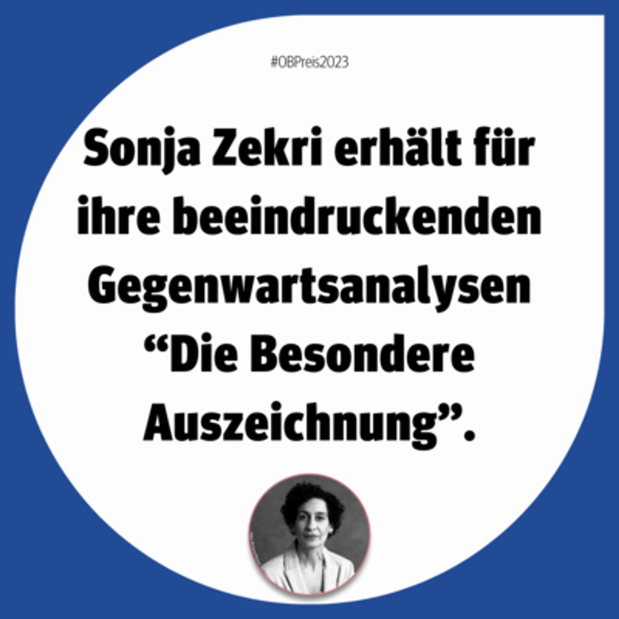 Über einem Bild von Sonja Zekri: "Sonja Zekri erhält für ihre beeindruckenden Gegenwartsanalysen “Die Besondere Auszeichnung”."