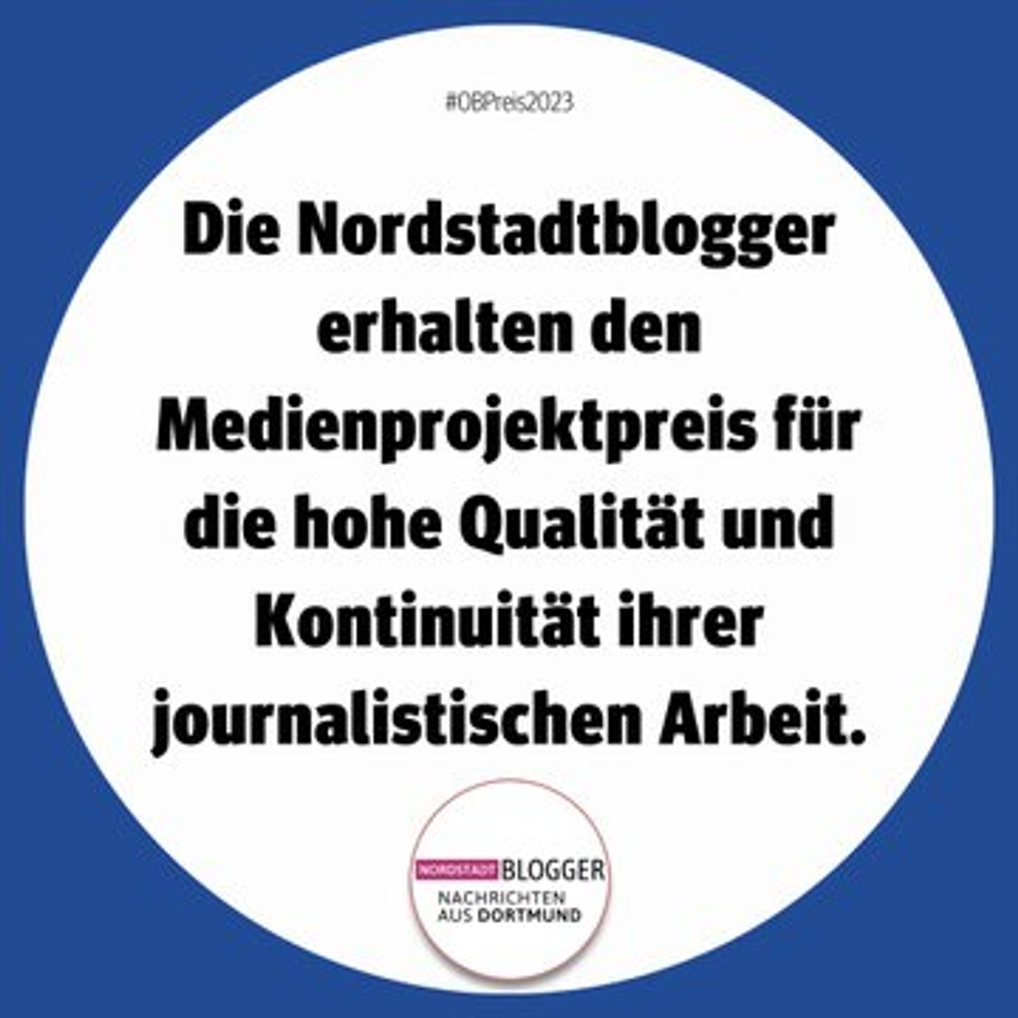 Die Nordstadtblogger erhalten den Medienprojektpreis für die hohe Qualität und Kontinuität ihrer journalistischen Arbeit.