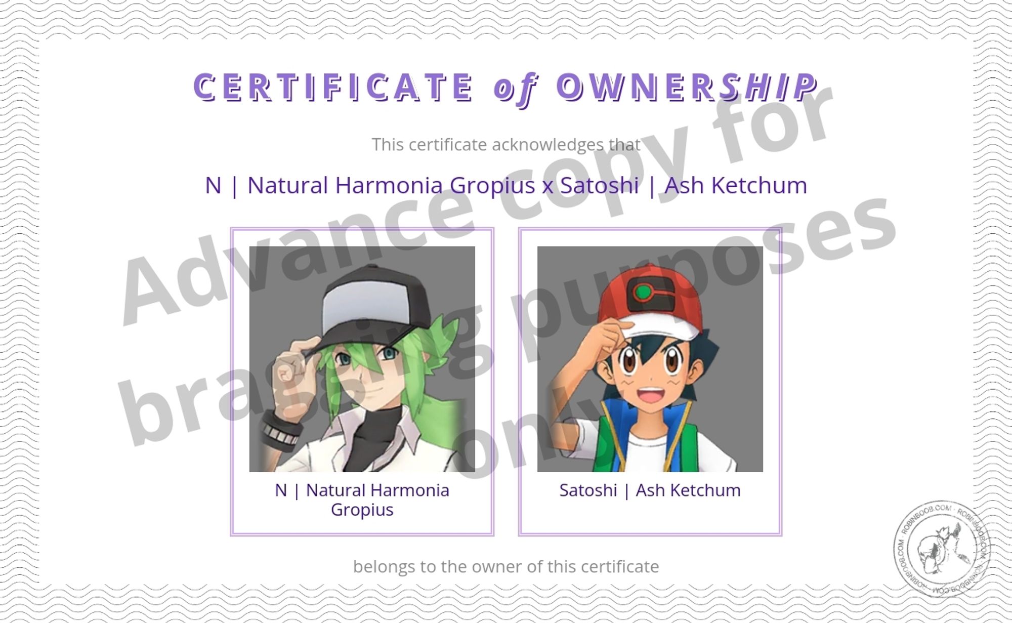 A certificate of "ownerhsip" of N | Natural Harmonia Gropius × Satoshi | Ash Ketchum