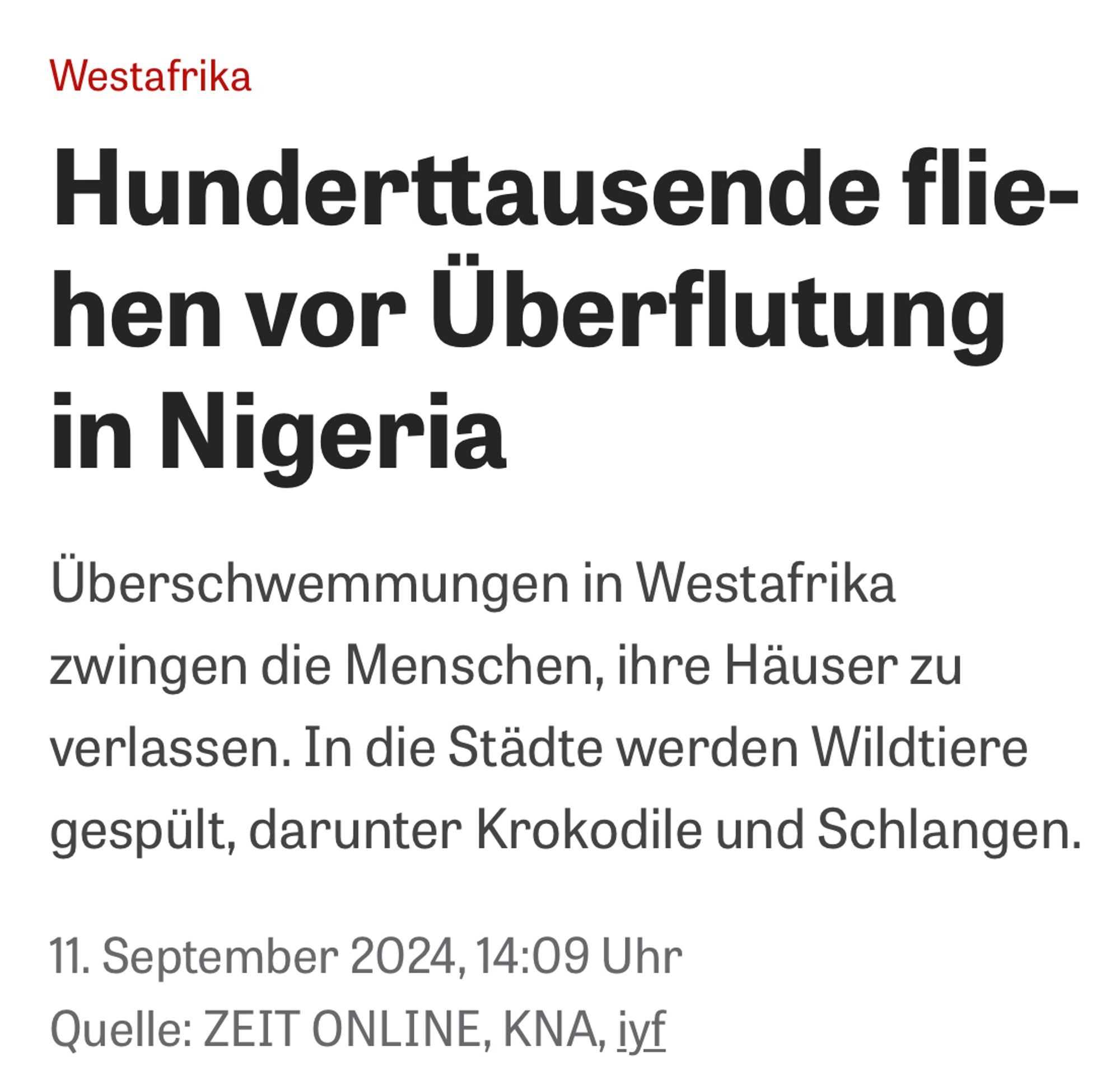 Bericht Zeit-Online am 11.9.24: Hundertausende fliehen vor Überflutung in Nigeria