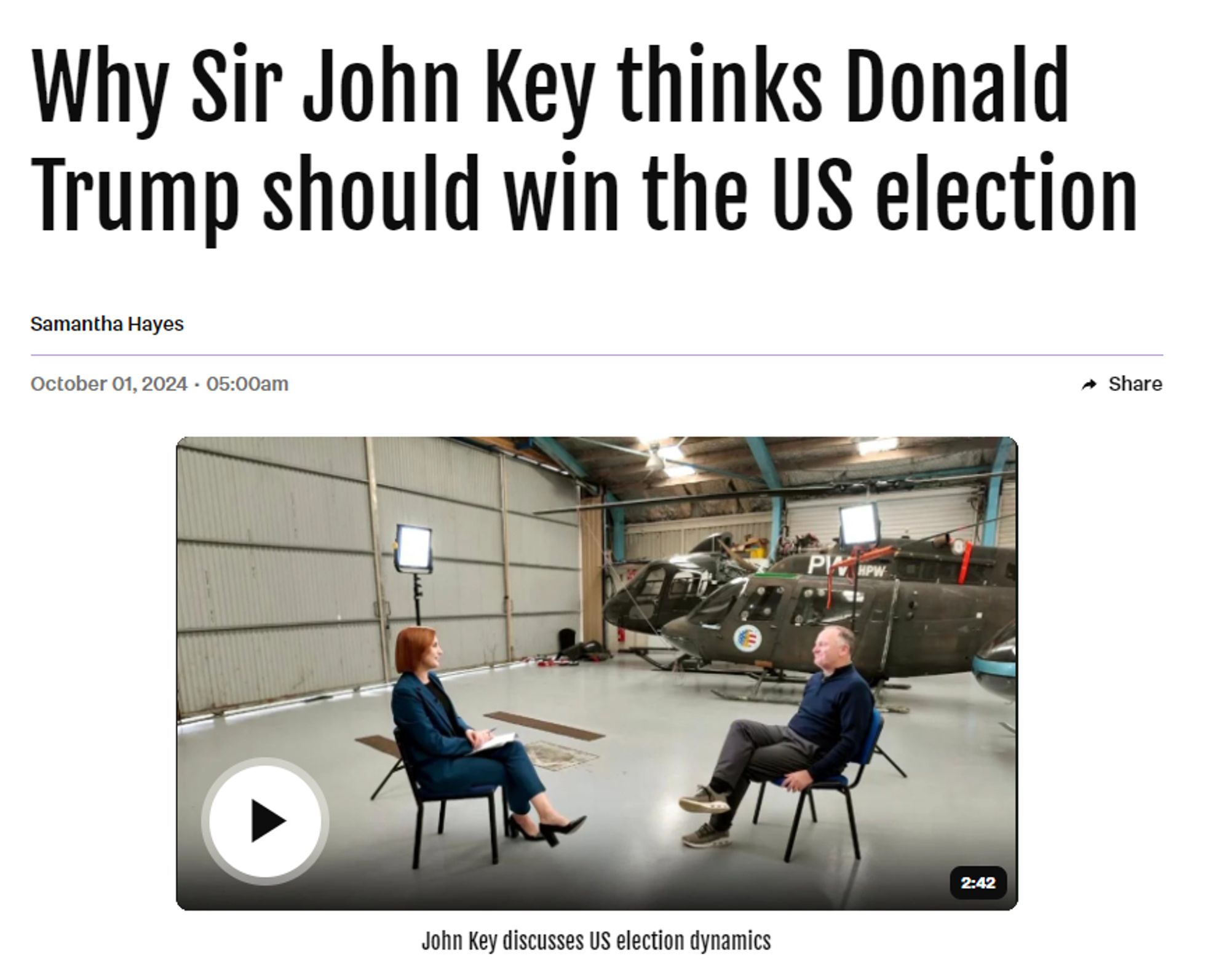 Why Sir John Key thinks Donald Trump should win the US election

Former New Zealand Prime Minister John Key aka the Smiling Assassin, aka a major reason John Gaius is called 'John', sits across from a journalist in ... an aircraft hangar? There are helicopters behind them.