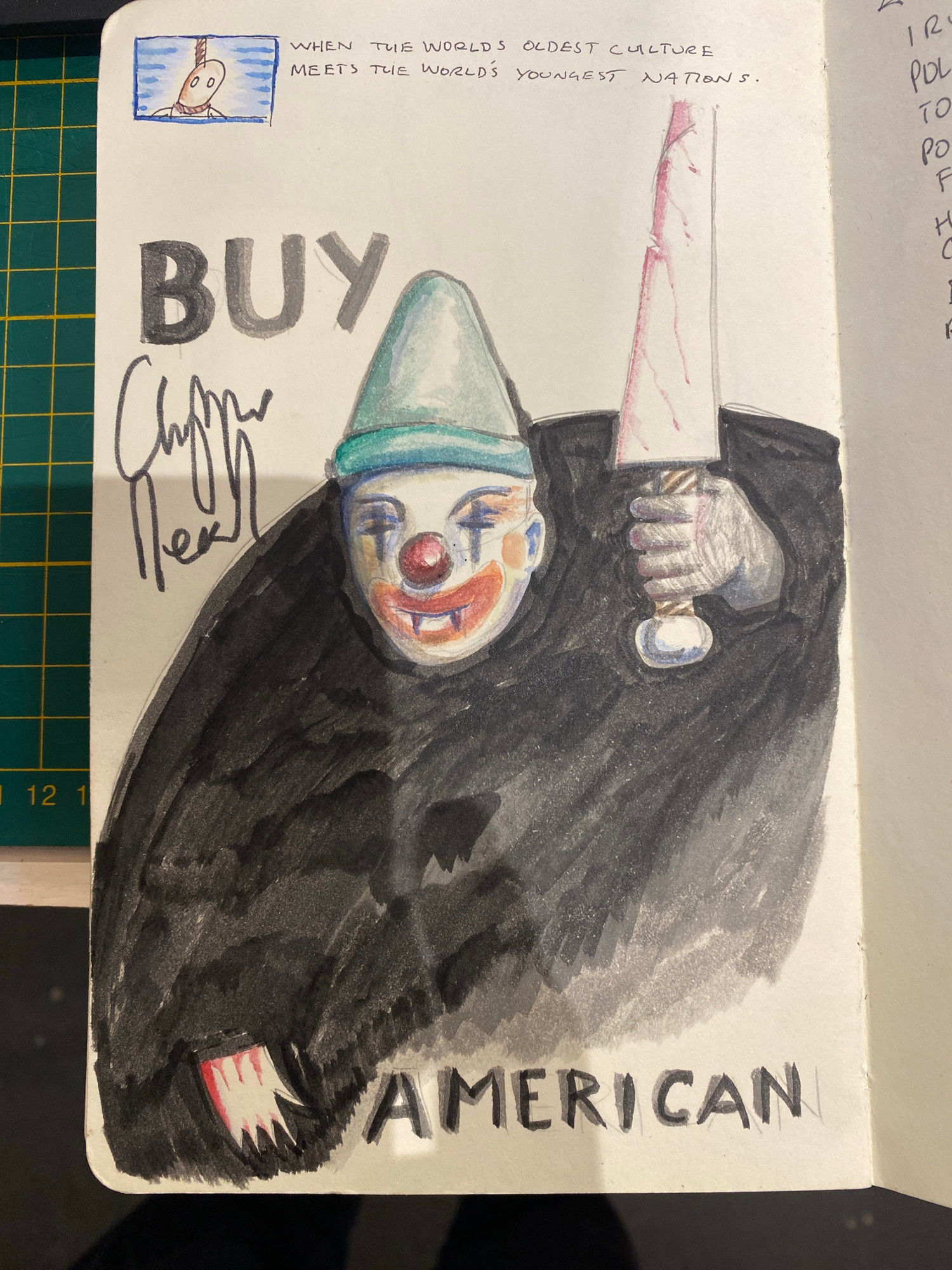 Chopper was walking down the street. I thought this is a chance I won’t get again, so I yelled out, hey chopper, would you sign my sketch book. He’s about to tell me to fuck off, sees my watercolour and says fucken grouse and signs it… 