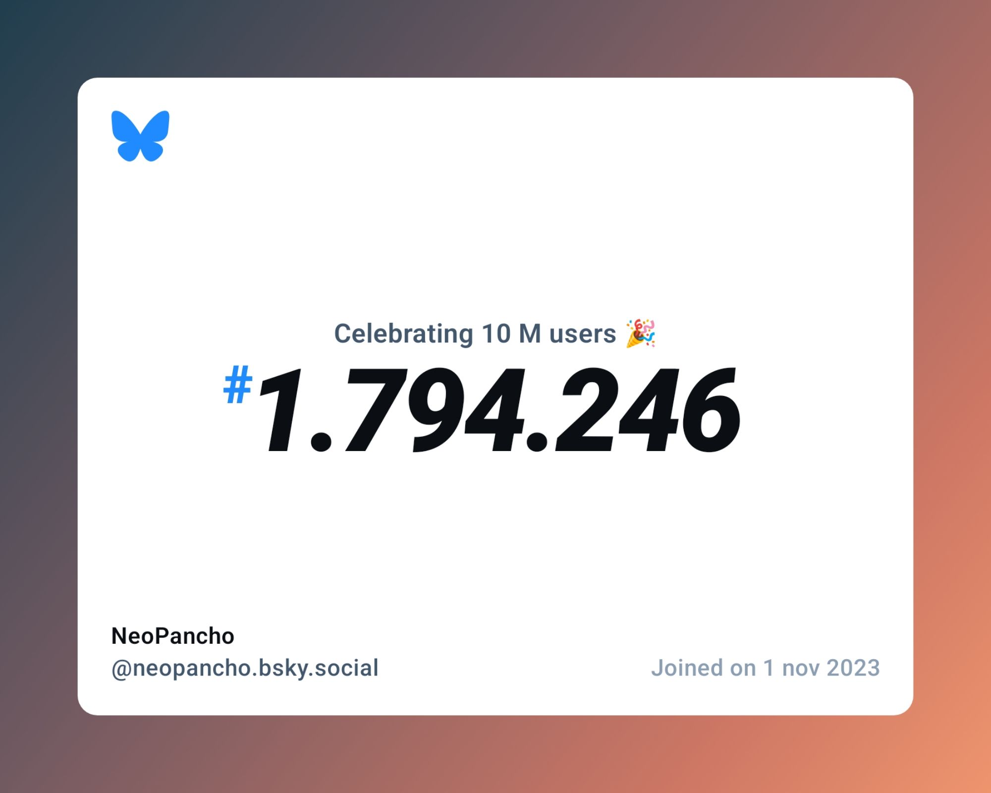 A virtual certificate with text "Celebrating 10M users on Bluesky, #1.794.246, NeoPancho ‪@neopancho.bsky.social‬, joined on 1 nov 2023"