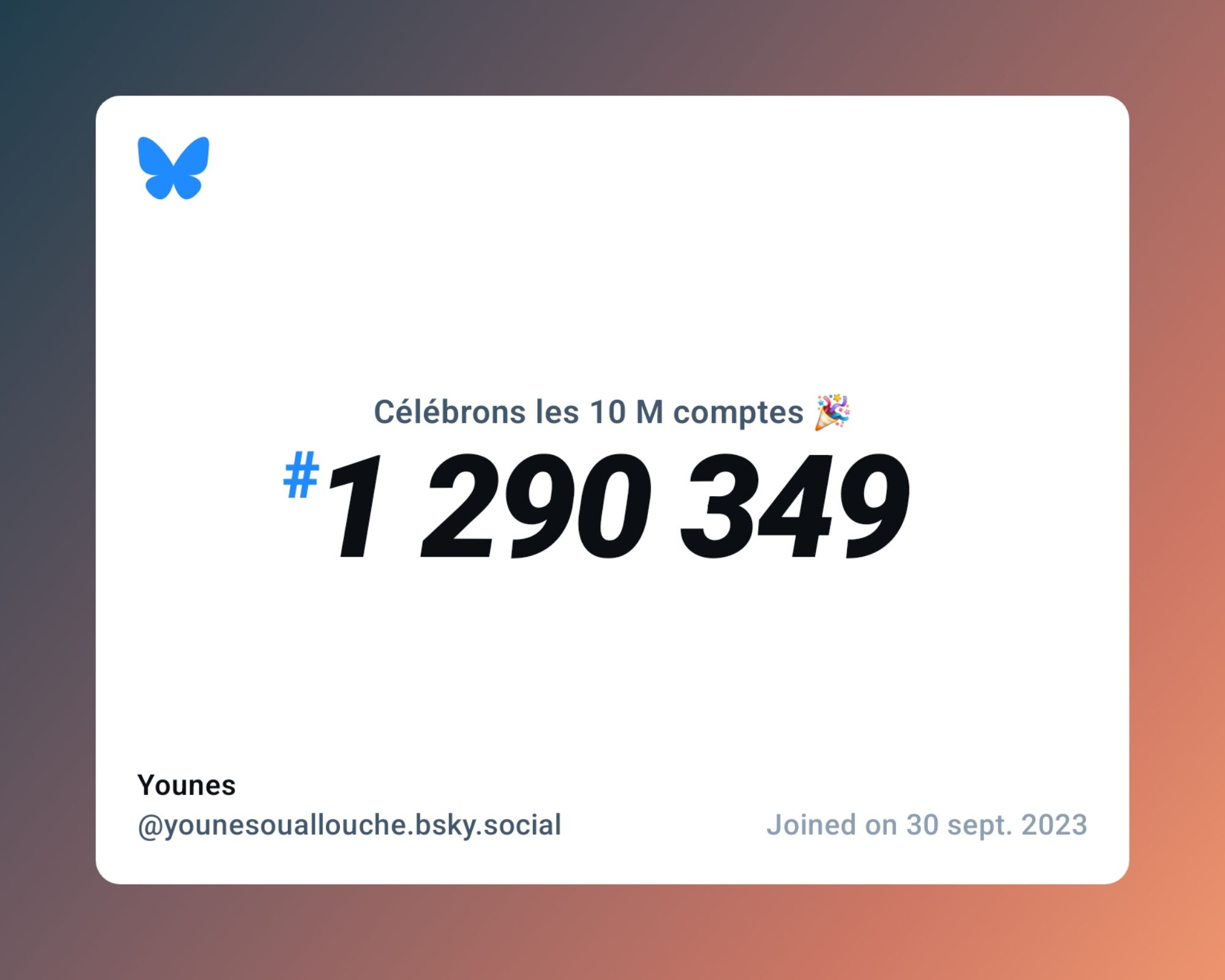 A virtual certificate with text "Celebrating 10M users on Bluesky, #1 290 349, Younes ‪@younesouallouche.bsky.social‬, joined on 30 sept. 2023"