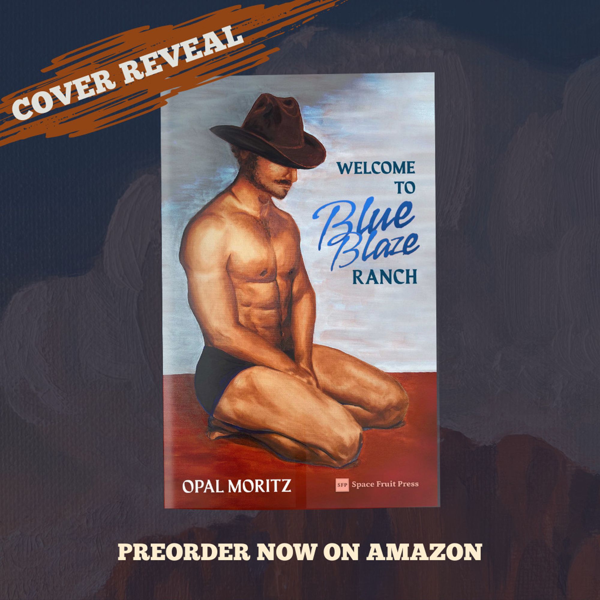 cover reveal
Welcome to Blue Blaze Ranch
omegaverse alpha/beta MM romance
By Opal Moritz
Preorder now on Amazon