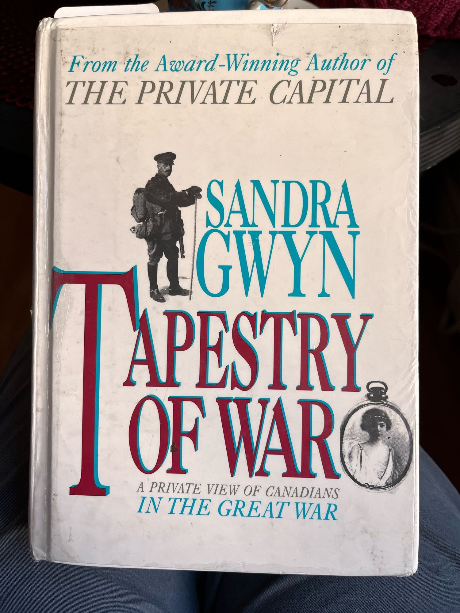 Cover of the book Tapestry of War by Sandra Gwyn.