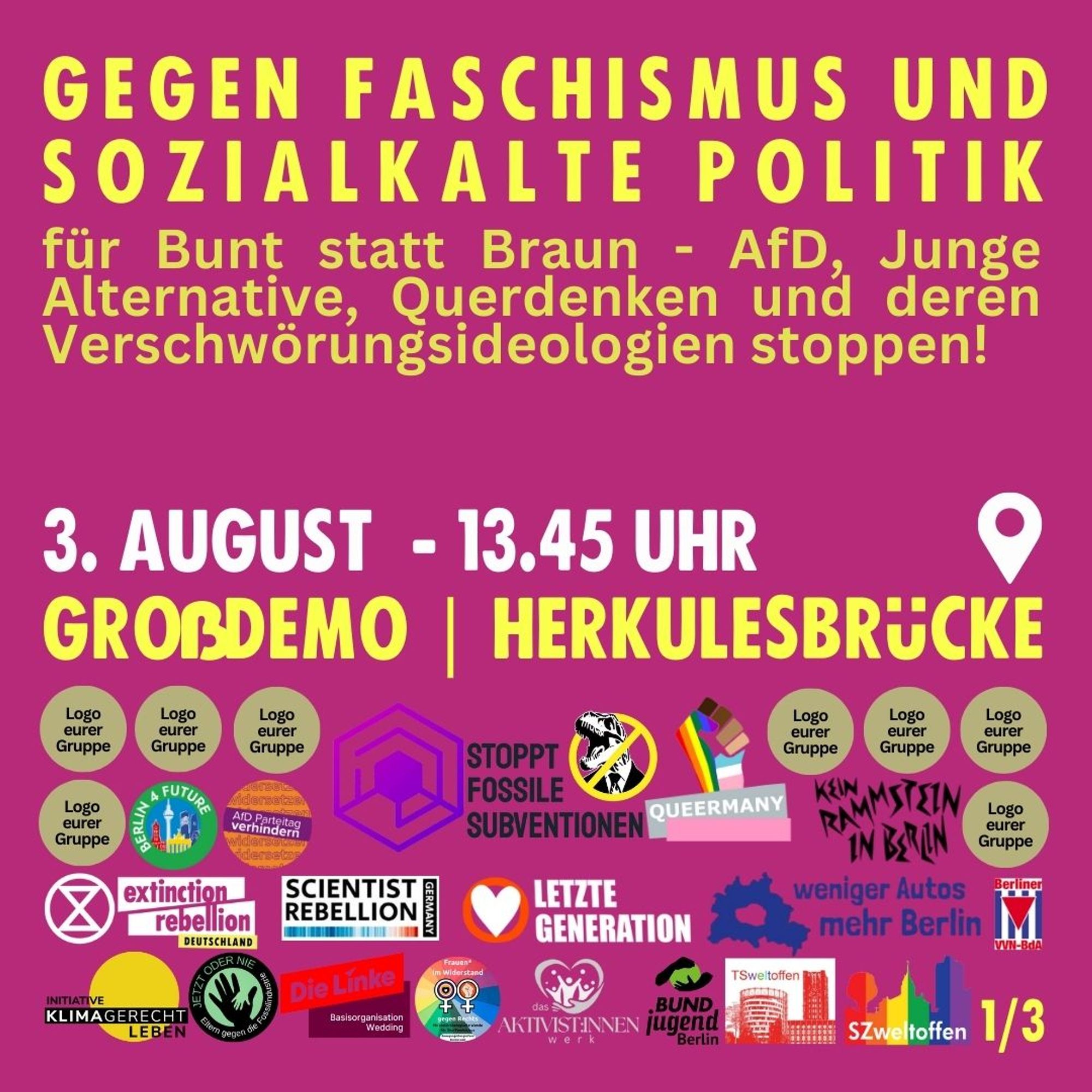 3. AUGUST  - 13.45 UHR
für Bunt statt Braun - AfD, Junge Alternative, Querdenken und deren Verschwörungsideologien stoppen!
GEGEN FASCHISMUS UND
SOZIALKALTE POLITIK
GRoßDEMO | Herkulesbrücke