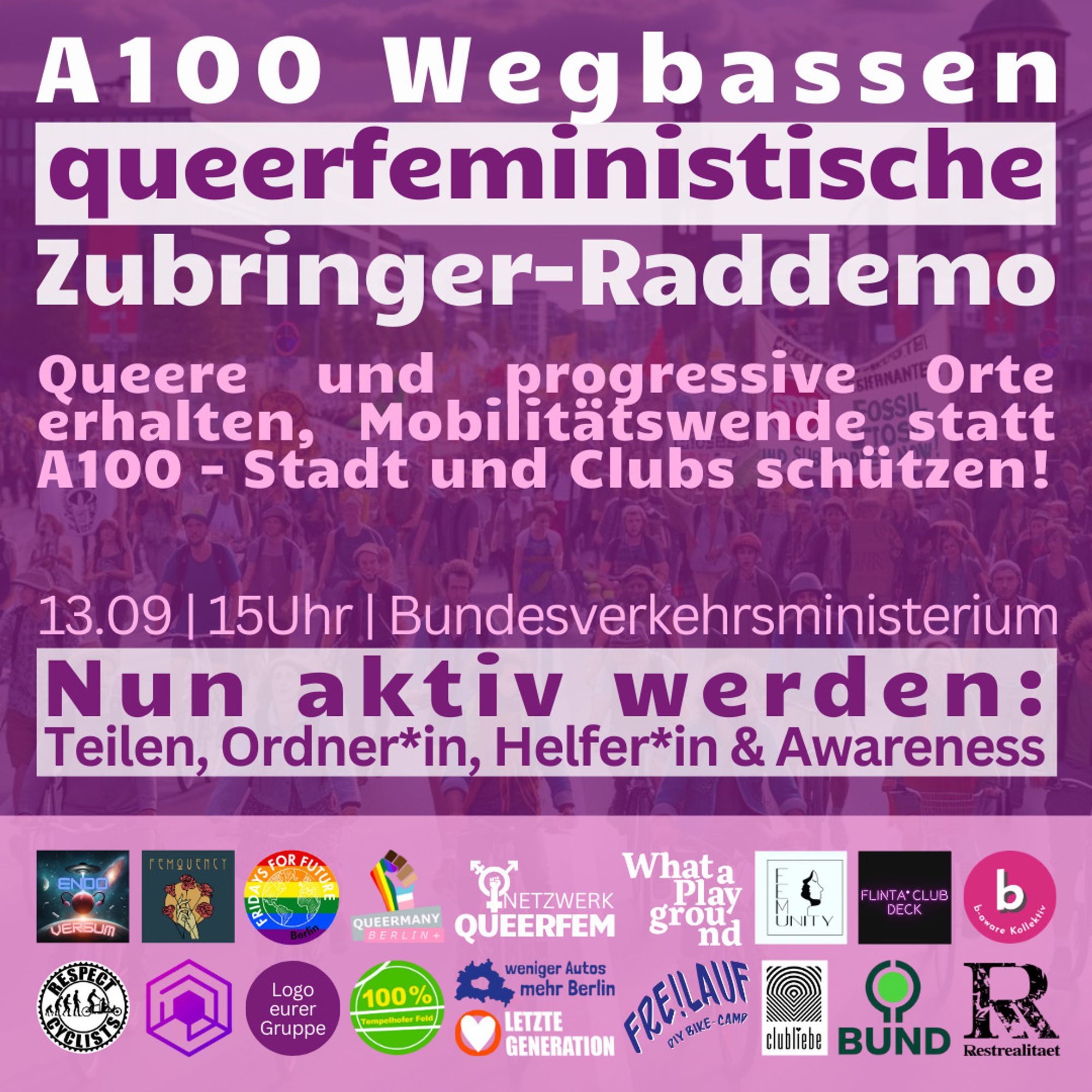 Queerfeministische Mobilitäts-Zubringer-Raddemo zu A100 Wegbassen, am 13.09, 15 Uhr beim Bundesverkehrsministerium.