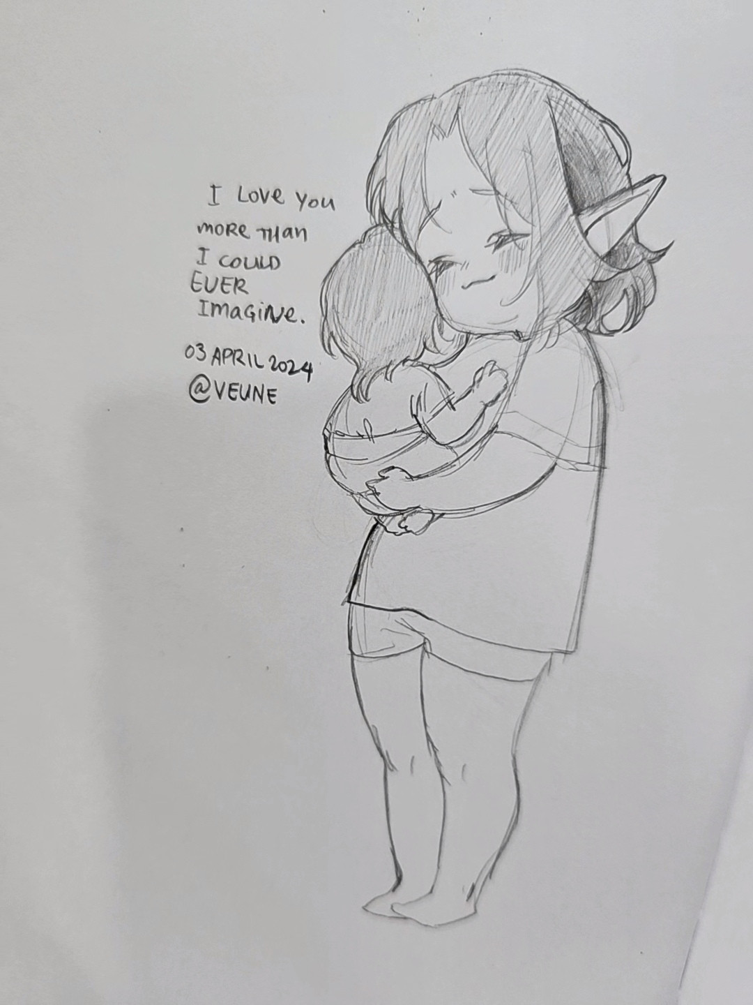 A pencil sketch on paper of a mother and her baby hugging. The words "I love you more than I could ever imagine" are written next to the sketch. It is dated 03 April 2024 and signed "@veune"