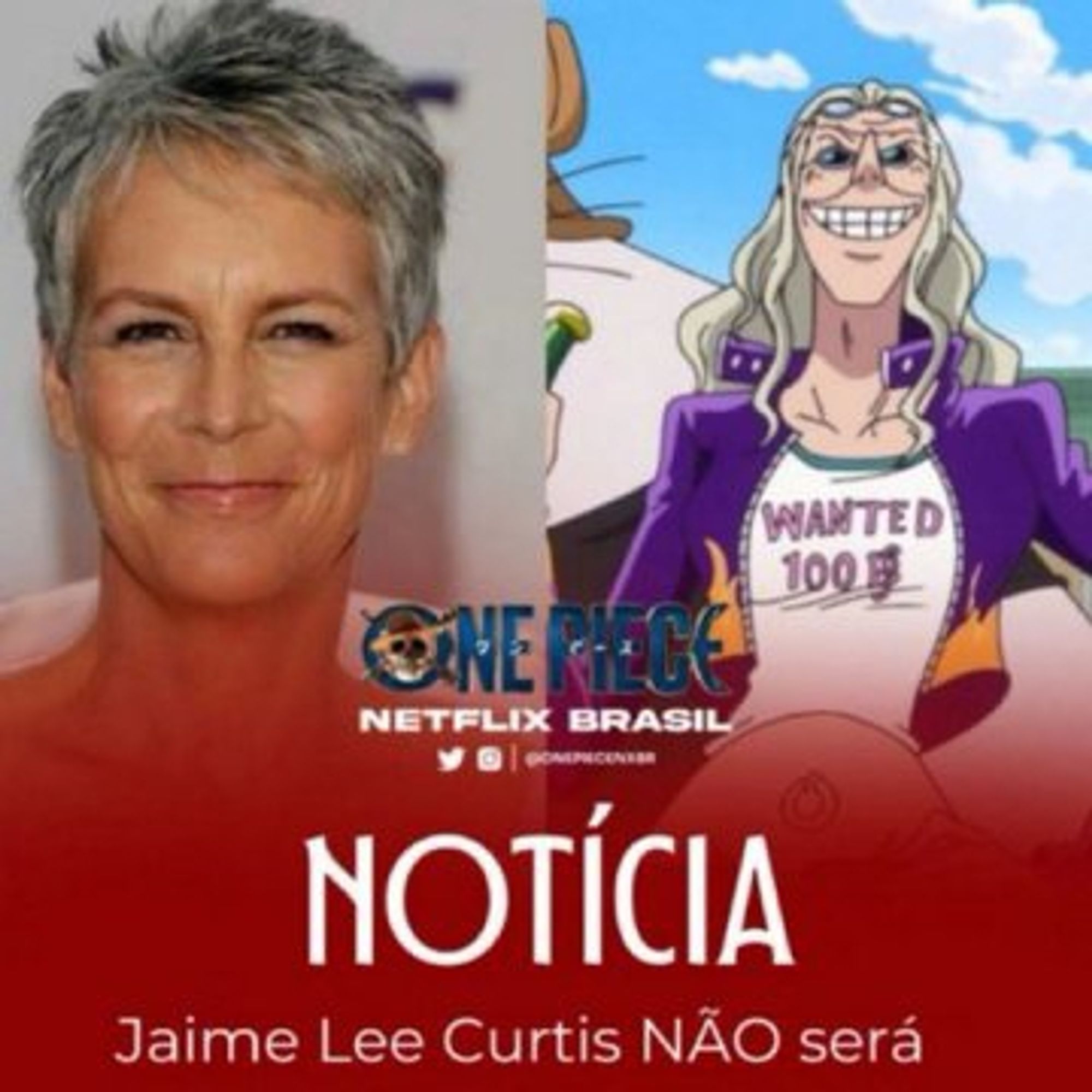 foto da Jamie lee curtis (mulher branca de cabelo grisalho e curto) x foto de um personagem de onde piece, ilustrando uma notícia do "one piece netflix Brasil" que anuncia "Jaime Lee Curtis NÃO será"