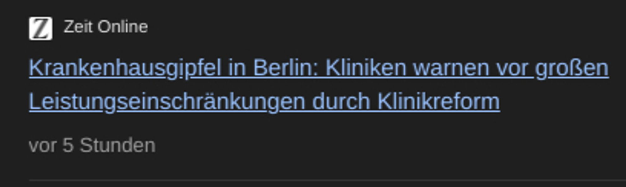 Meldung bei ZEIT-online: Krankenhausgipfel in Berlin. Kliniken warnen vor großen Leistungseinschränkungen durch Klinikreform.