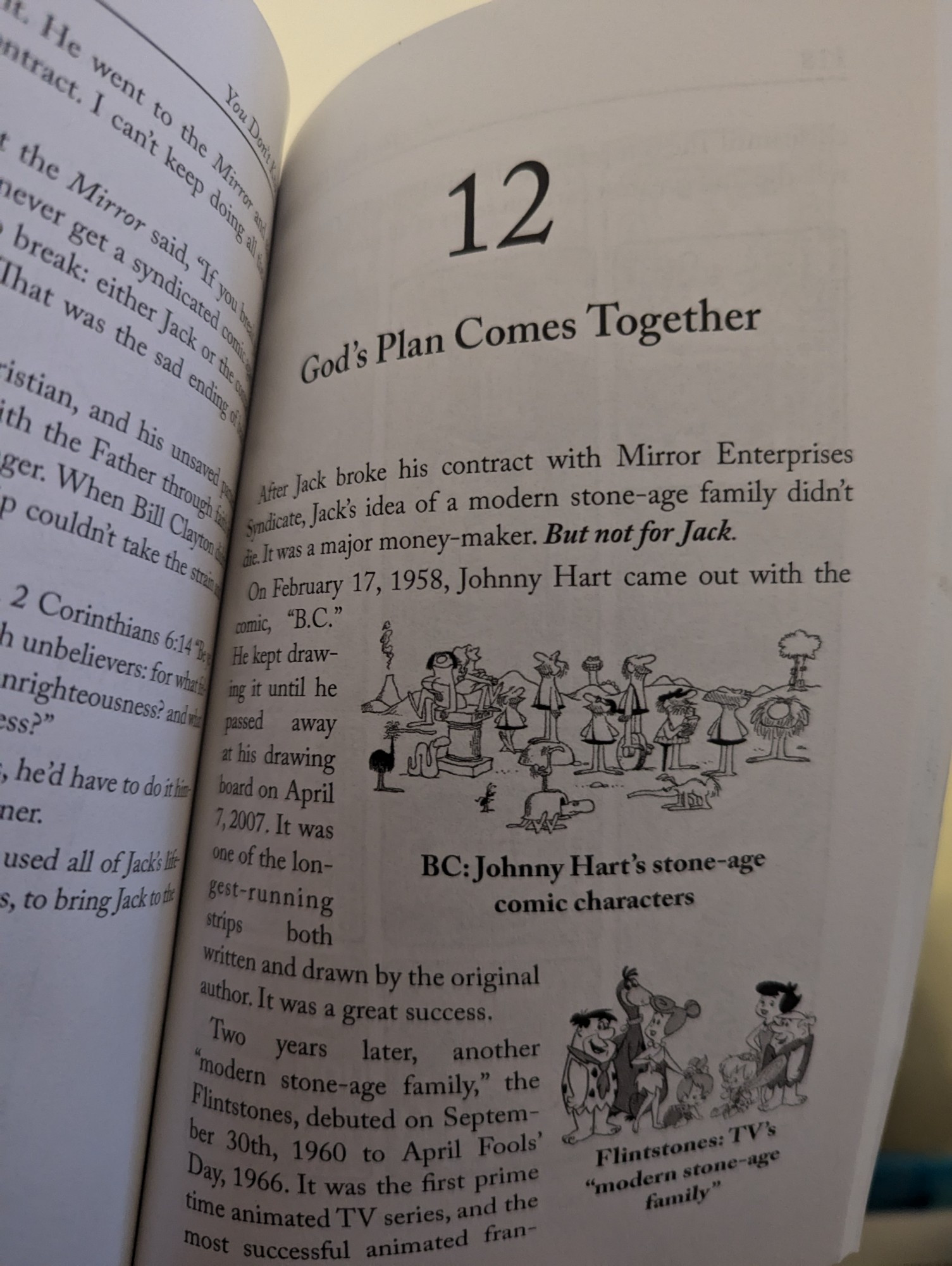 Chapter 12: God's Plan Comes Together.
The author straight up insinuates that BC by Johnny Hart and The Flintstones by Hanna Barbera both plagiarised Jack Chick.