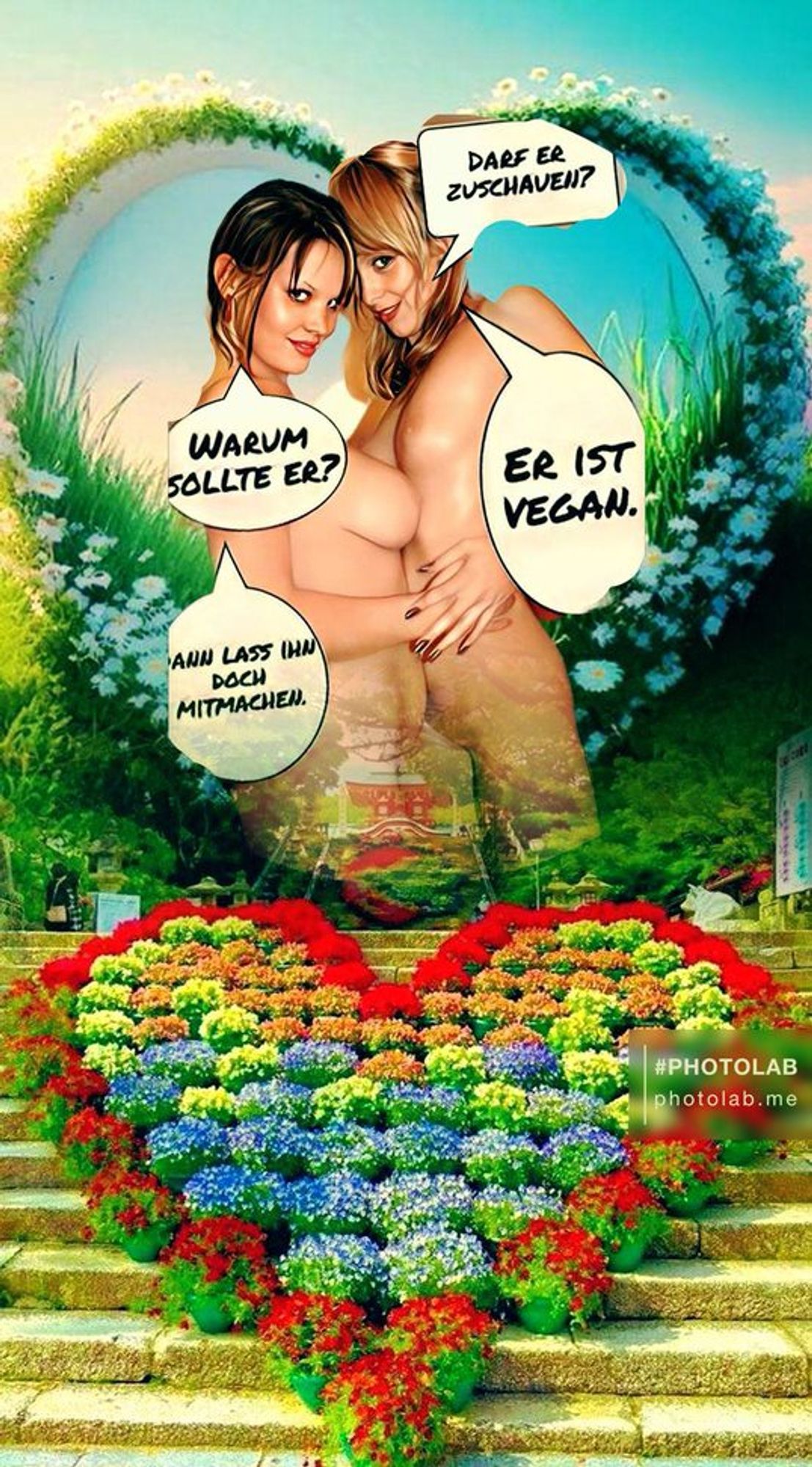 mary und ich nackt und eng beeinander.
Sorechblasen
Darf er zuschauen?
Warum sollte er?
Er ist vegan.
Dann lass ihn doch mitmachen.
Darunter ein buntes Herz aus Blumen.