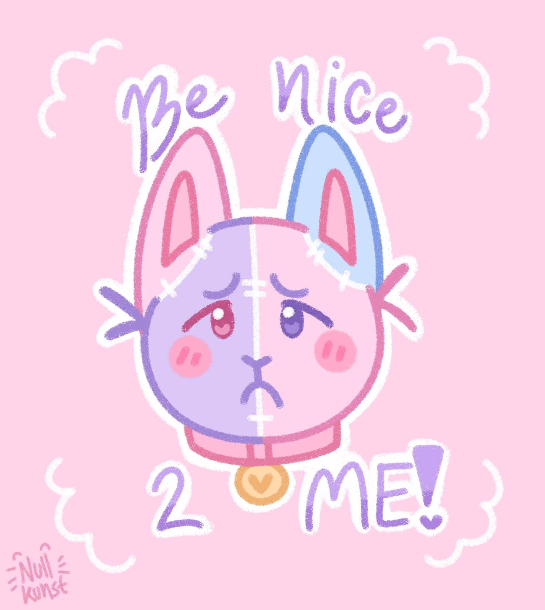 A digital head shot drawing of a pastel, plush cat wearing a pink collar. They have a sad expression. The text surrounding them reads "Be nice 2 me". End description.