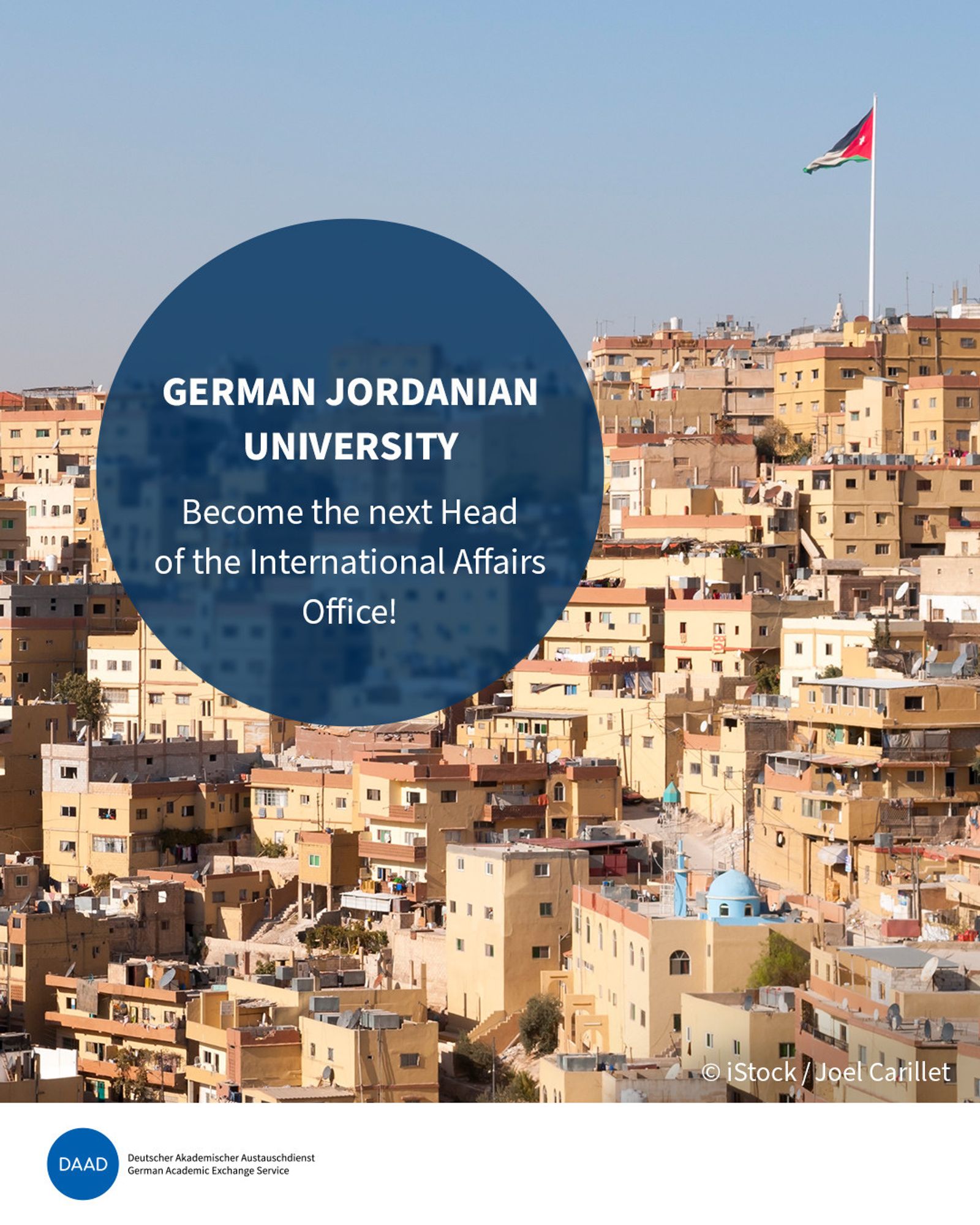 City of Amman with many houses stretching like steps into the horizon. A Jordanian flag in the background. An eye-catcher shows the title: German Jordanian University. Become the next Head of the International Affairs Office! Image source: iStock, Joel Carillet.