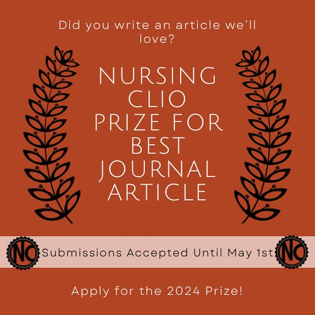 'Did you write an article we’ll love? NURSING CLIO PRIZE FOR BEST JOURNAL ARTICLE. Submissions Accepted Until May 1st. Apply for the 2024 Prize!' The background is burnt orange with decorative laurel branches on either side and seals with 'NO' at the bottom corners."