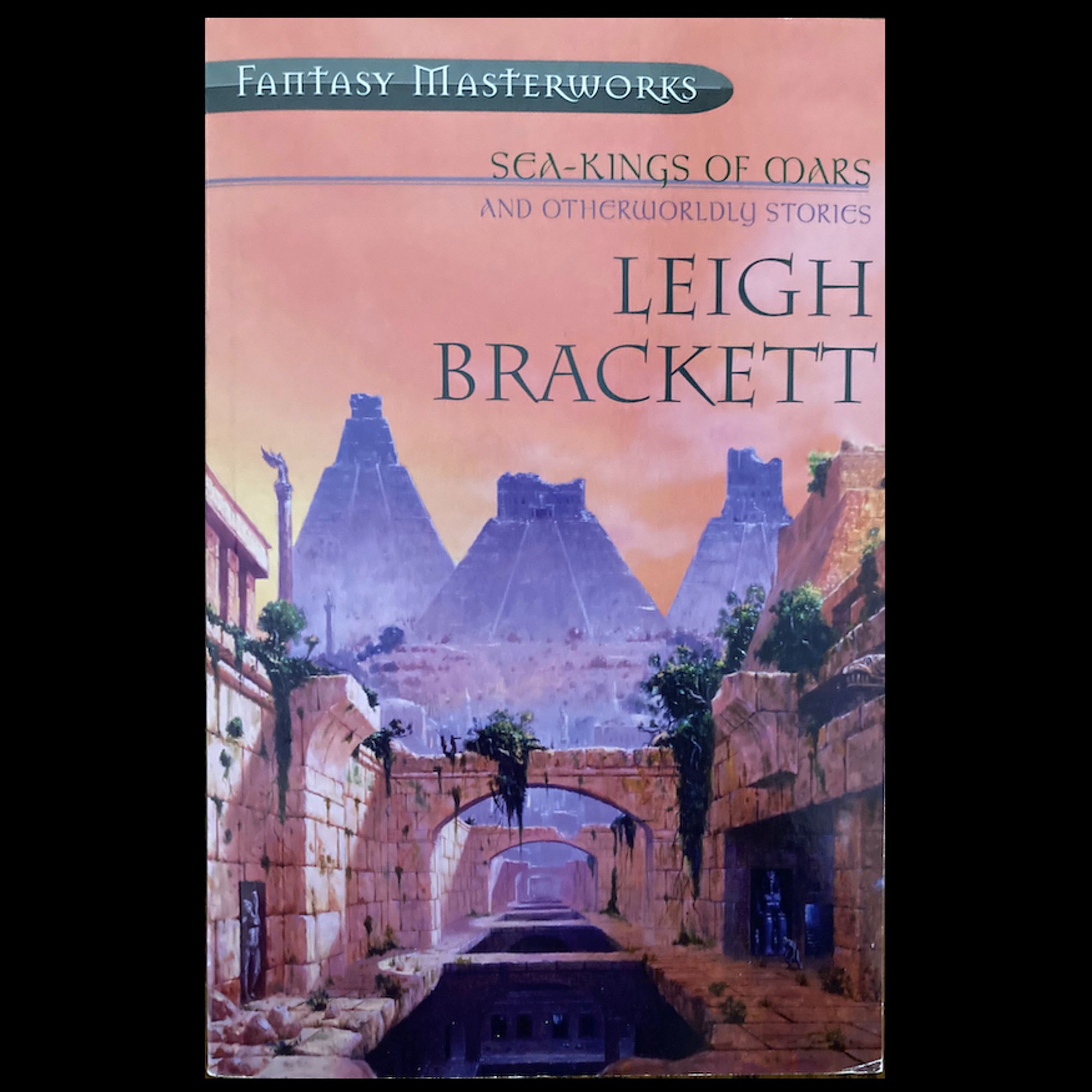 Cover art for Sea-Kings of Mars and Otherworldly Stories, depicting the inside of an ancient stone building with several ziggurats in the background.