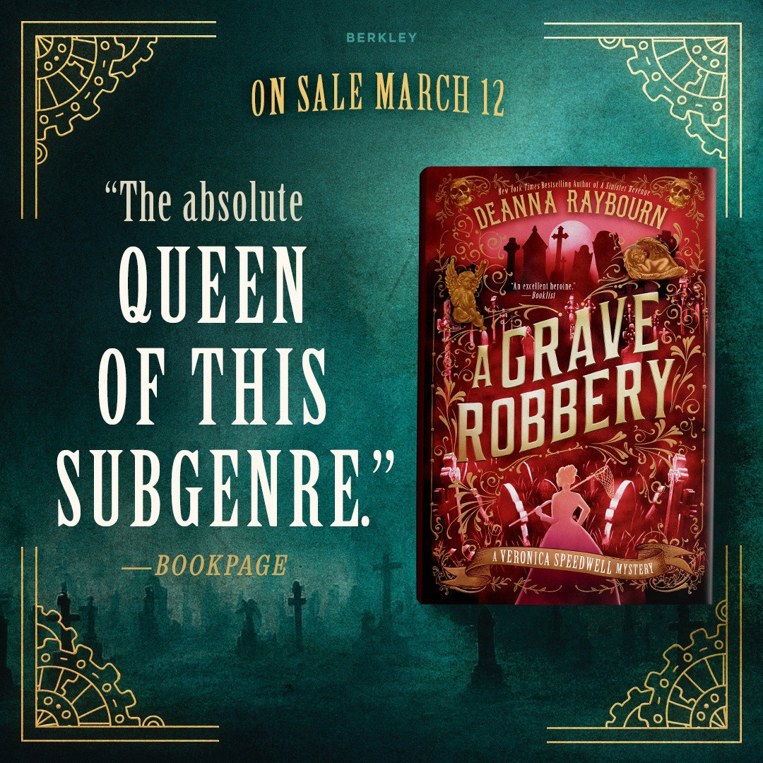 Graphic showing the cover of A GRAVE ROBBERY and the Bookpage line, “The absolute queen of this subgenre.”