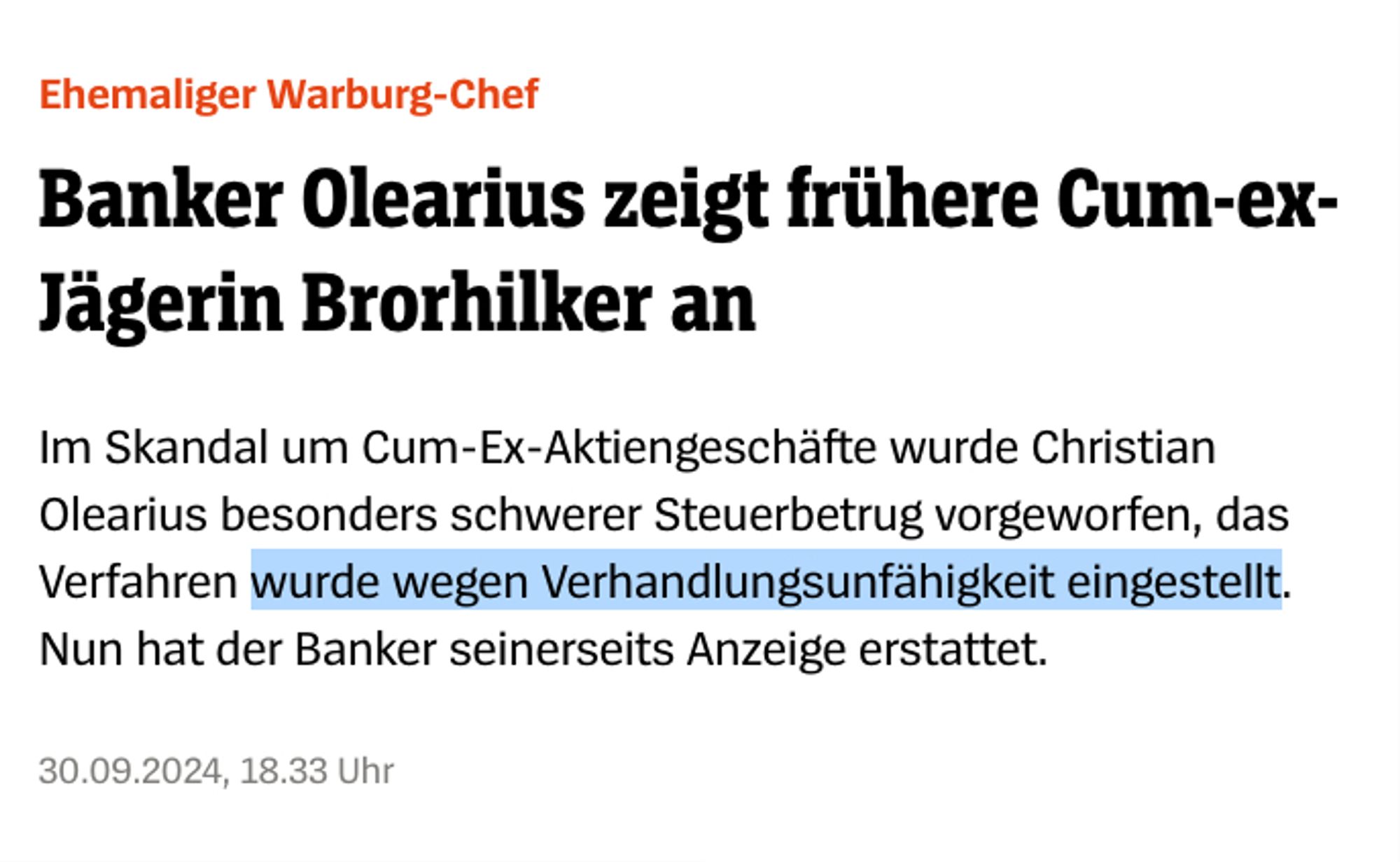 Spiegel:
Banker Olearius zeigt frühere Cum-ex-Jägerin Brorhilker an
Im Skandal um Cum-Ex-Aktiengeschäfte wurde Christian Olearius besonders schwerer Steuerbetrug vorgeworfen, das Verfahren wurde wegen Verhandlungsunfähigkeit eingestellt. Nun hat der Banker seinerseits Anzeige erstattet.