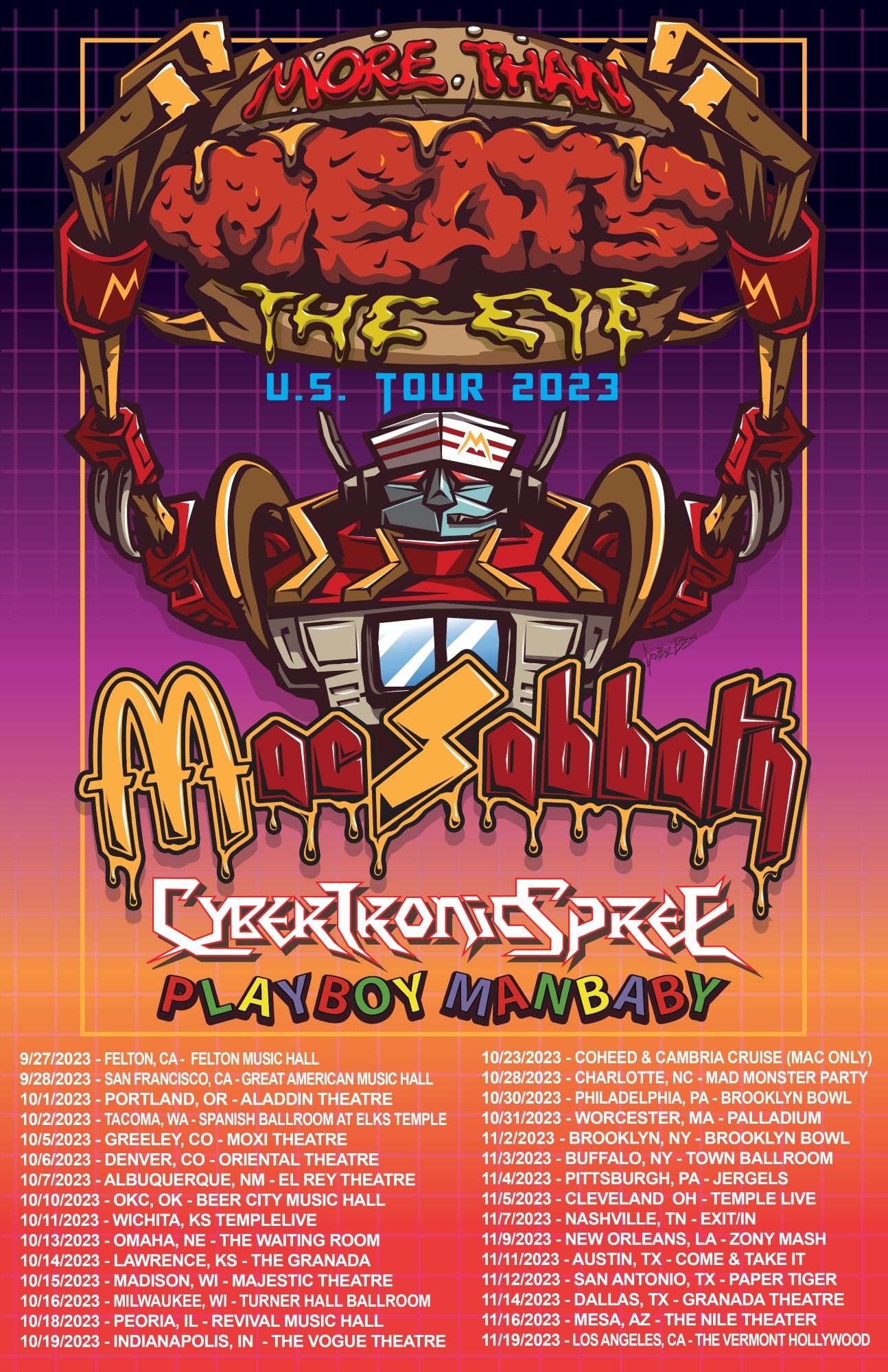 Poster of the 'More Than MEATS the Eye' Tour with Mac Sabbath, Cybertronic Spree, and Playboy Manbaby. A large robot that's part fry cook/part drive thru holds up a giant, sloppy burger