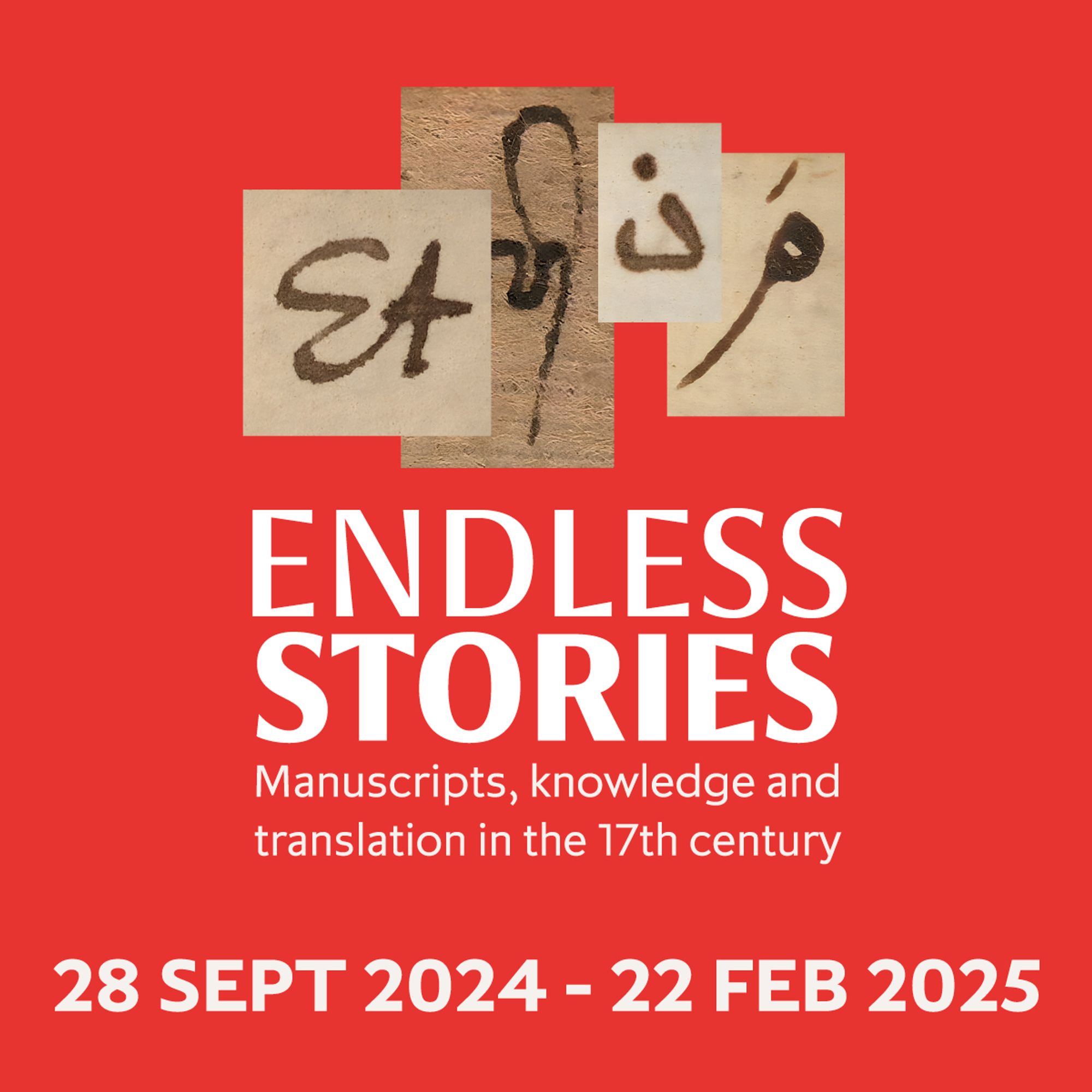 Endless Stories: Manuscripts, knowledge and translation in the 17th Century. An exhibition at Cambridge University Library 28 September 2024 - 22 February 2025