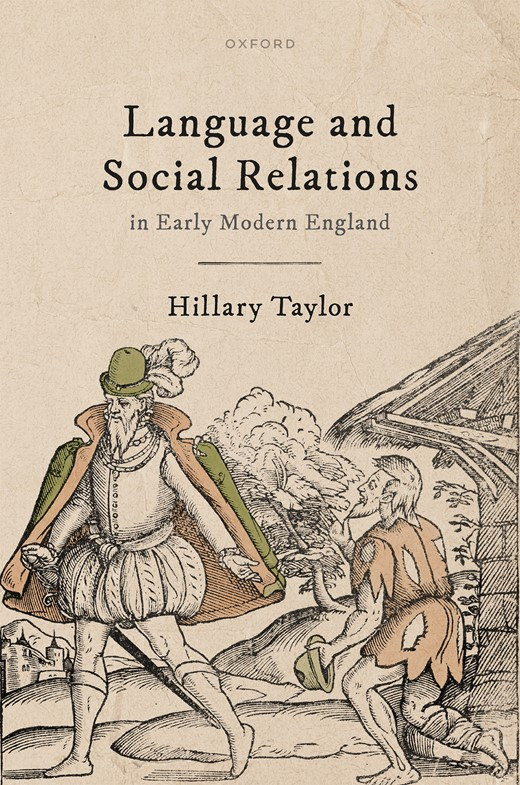 Cover image of Hillary Taylor's book 'Language and Social Relations in Early Modern England', published by Oxford University Press