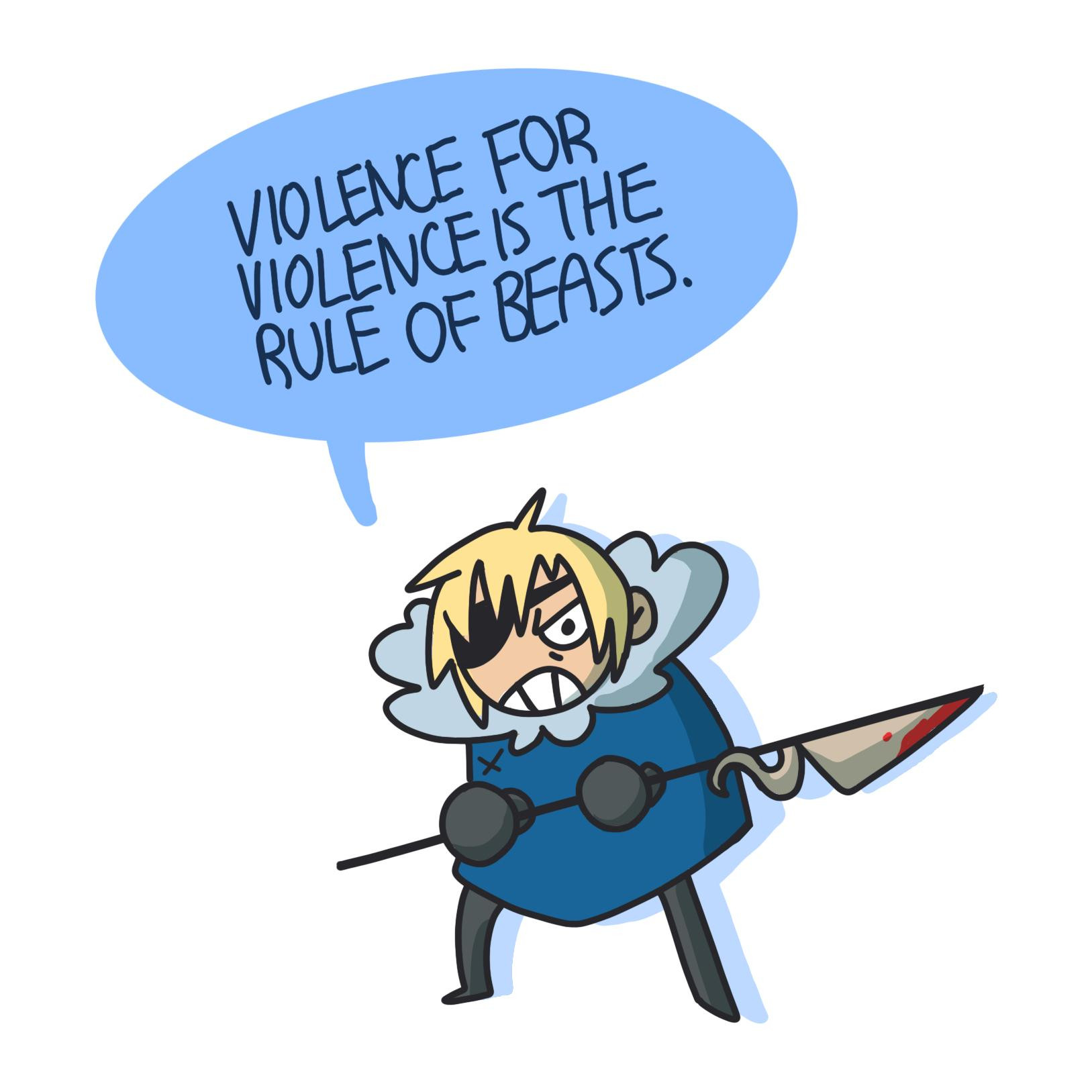 Dimitri from Fire Emblem: Three Houses clutching his lance (stained with blood) with a large speech bubble, "VIOLENCE FOR VIOLENCE IS THE RULE OF BEASTS."