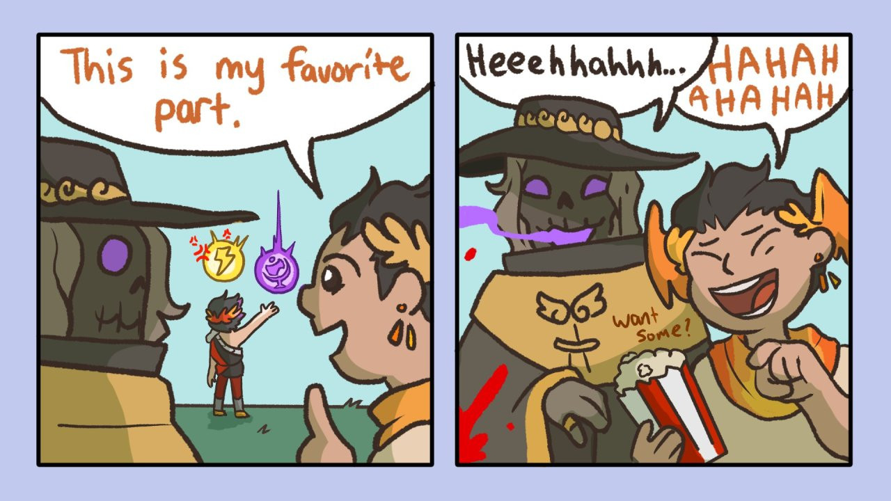 A two panel comic depicting characters from the game, Hades. Hermes and Charon are in the foreground, watching Zagreus choose Dionysus's boon instead of Zeus's. Zeus's emblem is angry. Hermes tells Charon, "This is my favorite part." The second panel depicts the both of them laughing with popcorn, as blood splatters. 