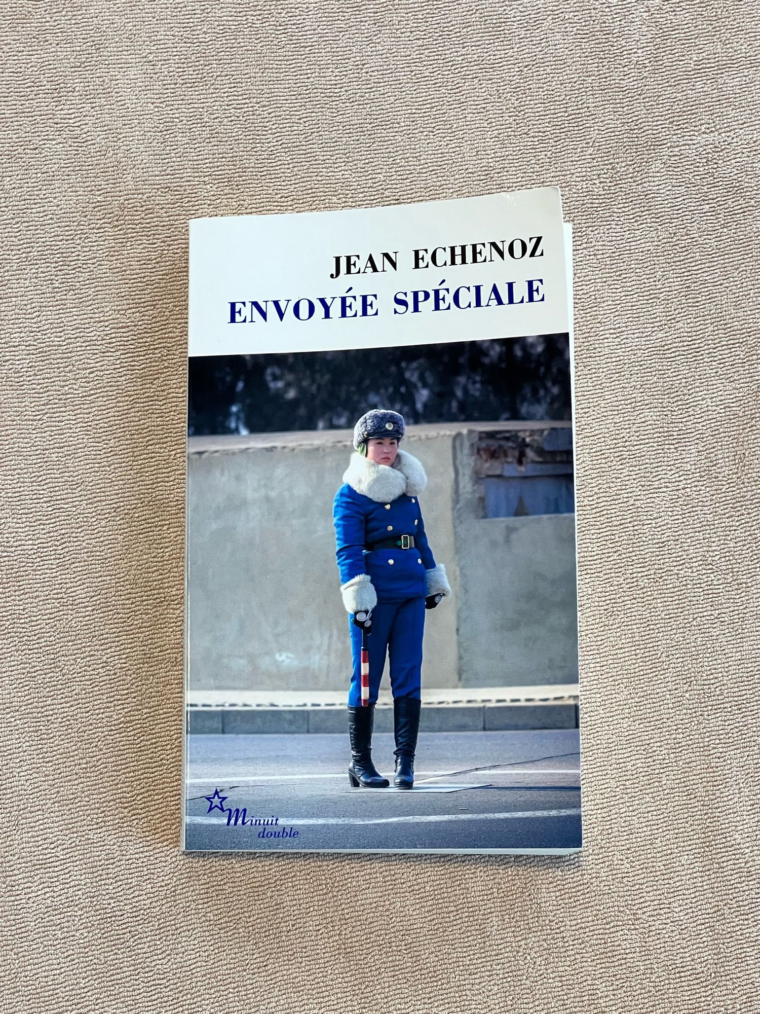 Livre envoyée spéciale de Jean Echenoz