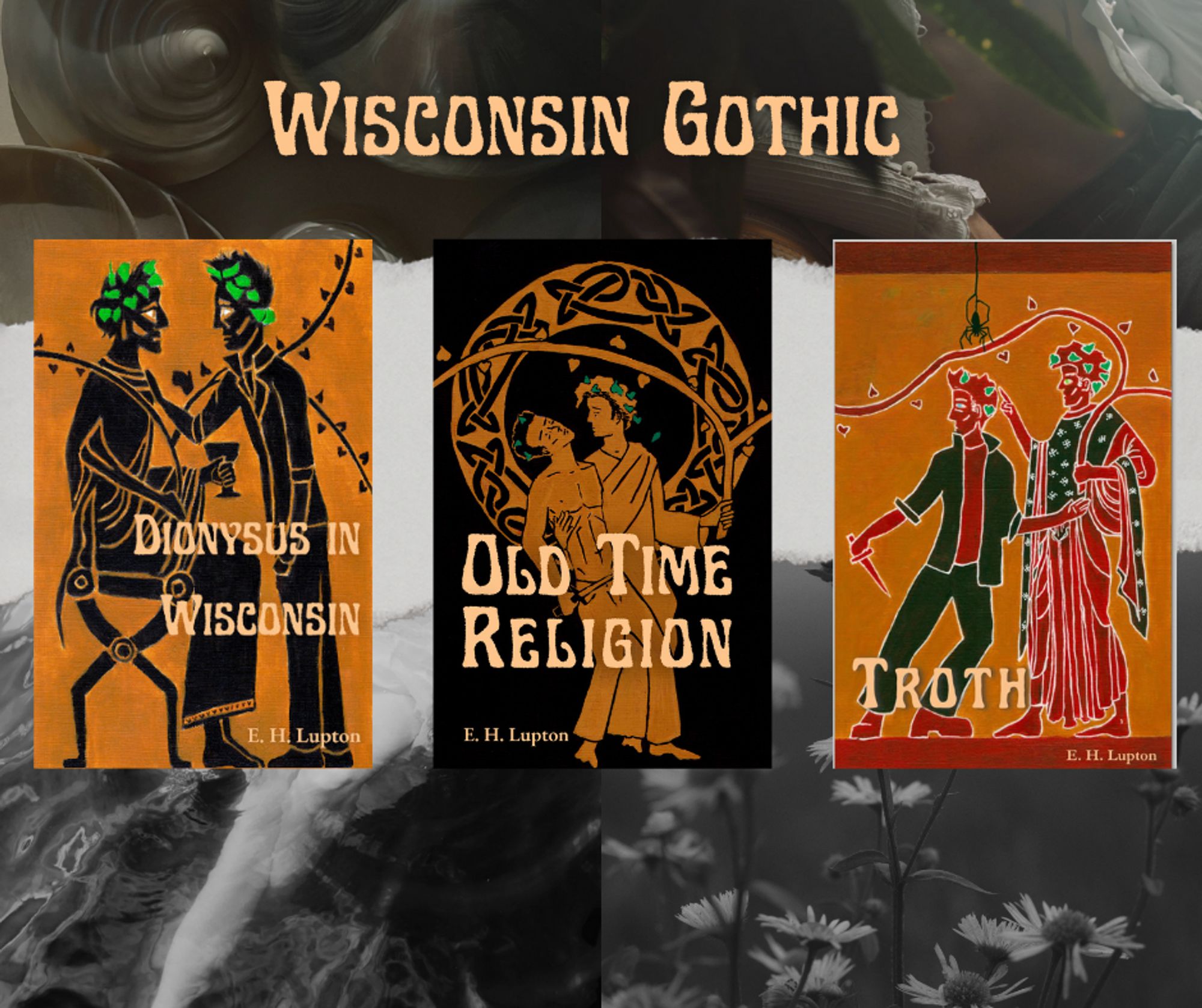 Book 1: Dionysus in Wisconsin by EH Lupton
The cover is black figure art of two men, one seated and dressed as Dionysus, one standing, wearing jeans and a leather jacket.

Book 2: Old Time Religion by EH Lupton
The cover is red figure art of two men, one in jeans and one dressed as Dionysus. The man in jeans is being supported by Dionysus.

Book 3: Troth by EH Lupton
A man dressed as Dionysus points at a spider. The man in the leather jacket holds up a hand in warning. He has a dagger in his other hand. Technically it's black figure art but they're red; I don't remember what the amphora I got the color scheme from was listed as.