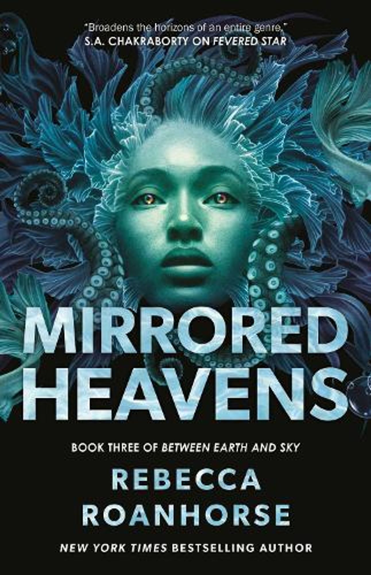 Cover of the book Mirrored Heavens, book 3 of Between Earth and Sky, by Rebecca Roanhorse. The image is of a woman's face surrounded by tentacles and fins. She has rainbow colored eyes.