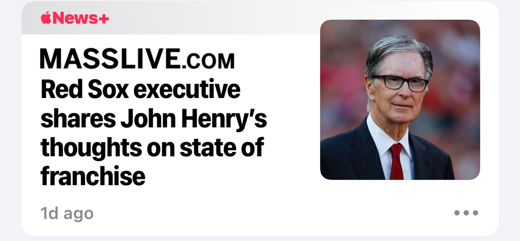 Headline: Red Sox executive shares John Henry’s thoughts on state of franchise.