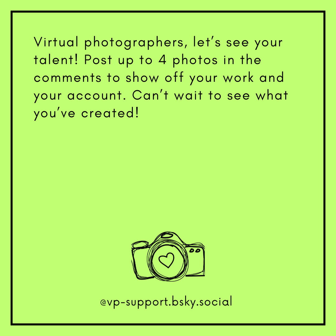 Virtual photographers, let’s see your talent! Post 1 photo in the comments to show off your work and your account. Can’t wait to see what you’ve created!