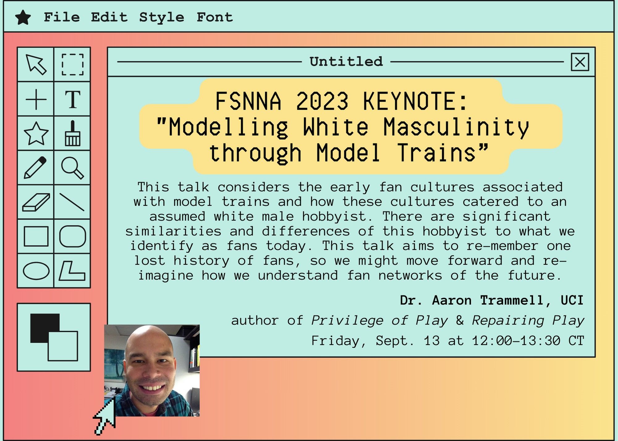 A graphic that looks like stylized photo editing software in green, yellow, and pink, describing conference keynote by Aaron Trammell: This talk considers the early fan cultures associated with model trains and how these cultures catered to an assumed white male hobbyist. There are significant similarities and differences of this hobbyist to what we identify as fans today. This talk aims to re-member one lost history of fans, so we might move forward and re-imagine how we understand fan networks of the future.