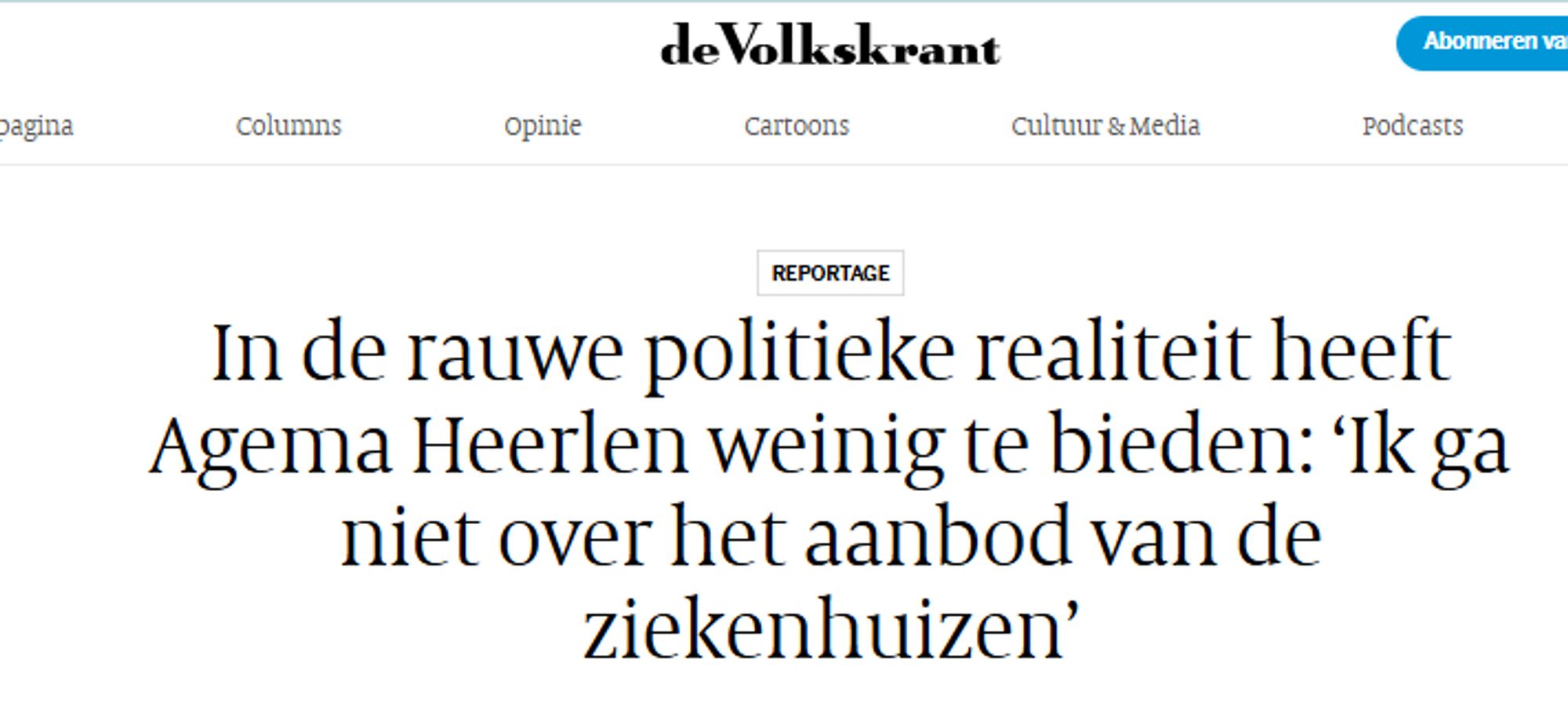 Kop in de Volkrant van het artikel over Agema met betrekking tot het ziekenhuis in Heerlen.