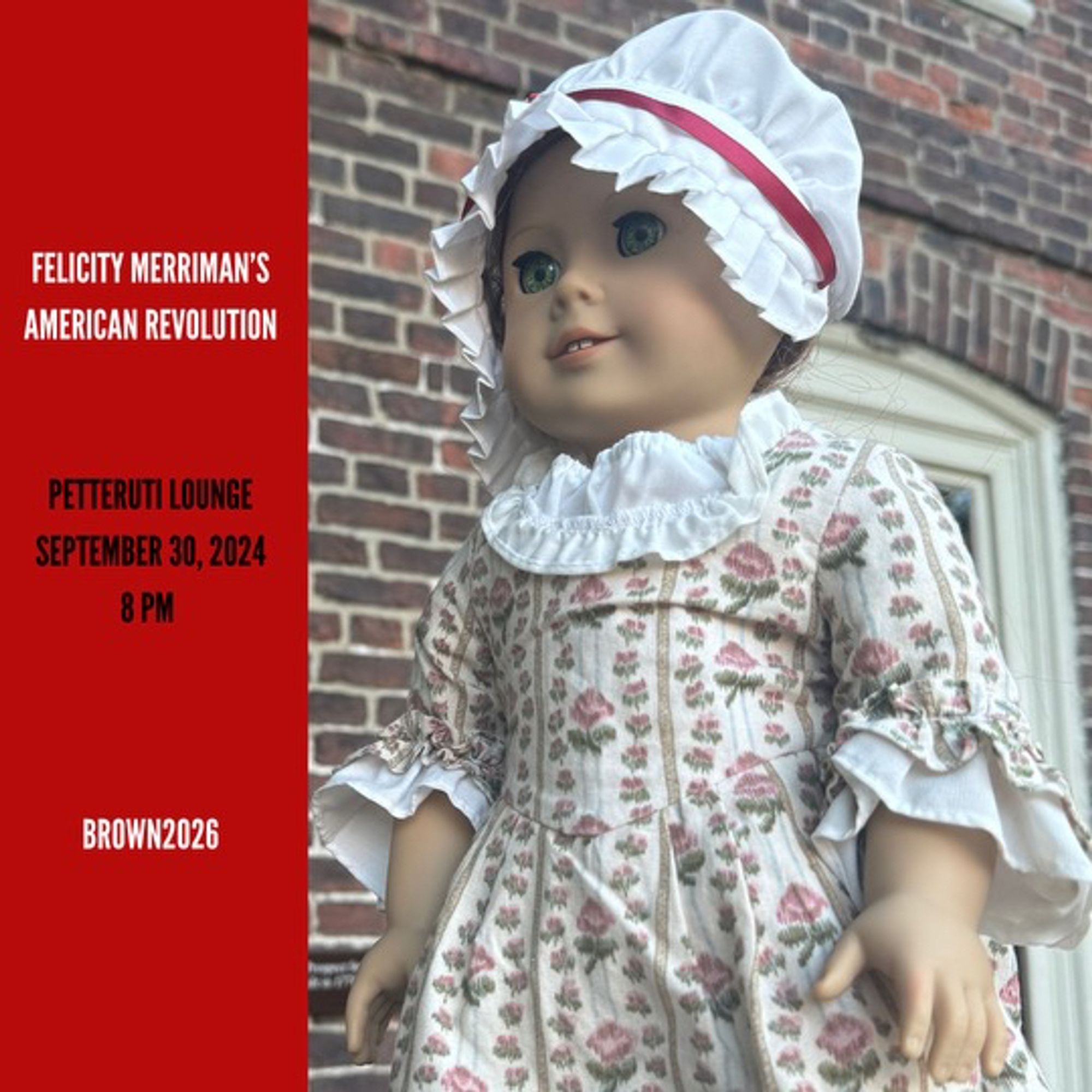 American Girl Doll, Felicity Merriman, pictured on the Brown University campus for a September 30 event.