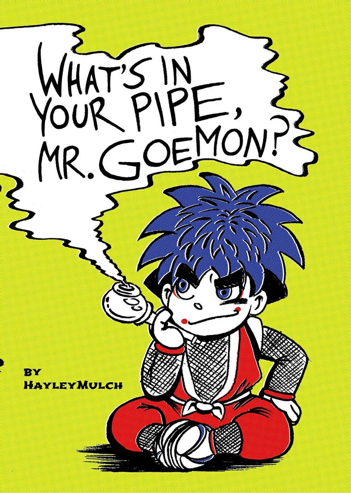 Cover of What's In Your Pipe, Mr. Goemon? Goemon himself is sitting down with his legs crossed, and holding his kiseru to his face and smoke is coming out of it.