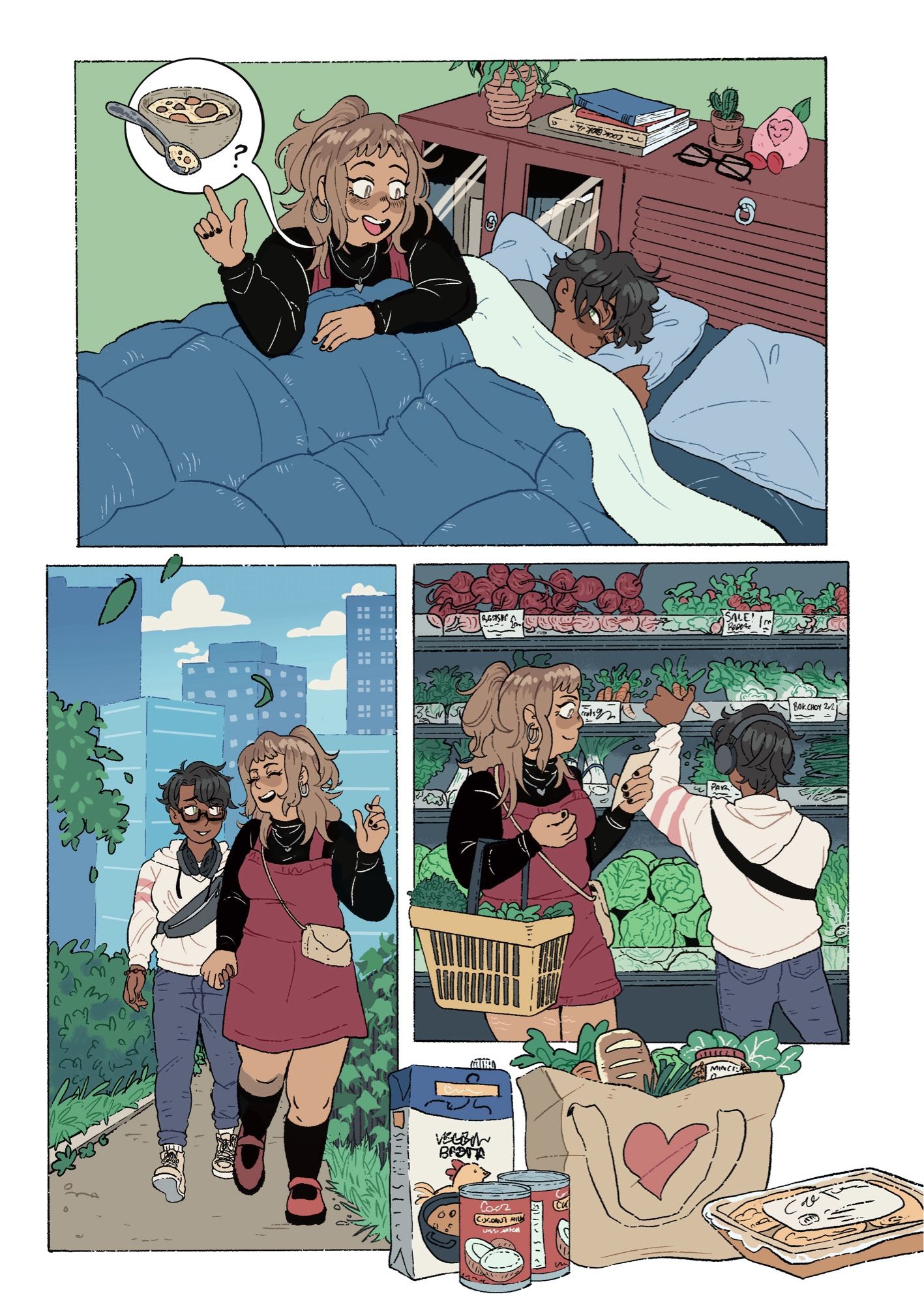 First panel: a girl in an overalls dress wakes up her girlfriend in bed to suggest making soup

Second panel: holding hands, the girlfriends walk to the grocery store with the cityscape behind them

Third panel: at the grocery store, standing in front of the produce aisle, one girl holds the grocery basket and list while the other wears noise canceling headphones and grabs carrots.

Fourth panel: chicken stock soup, cans of coconut milk, a grocery bag holding produce and bread, and a pack of chicken thighs